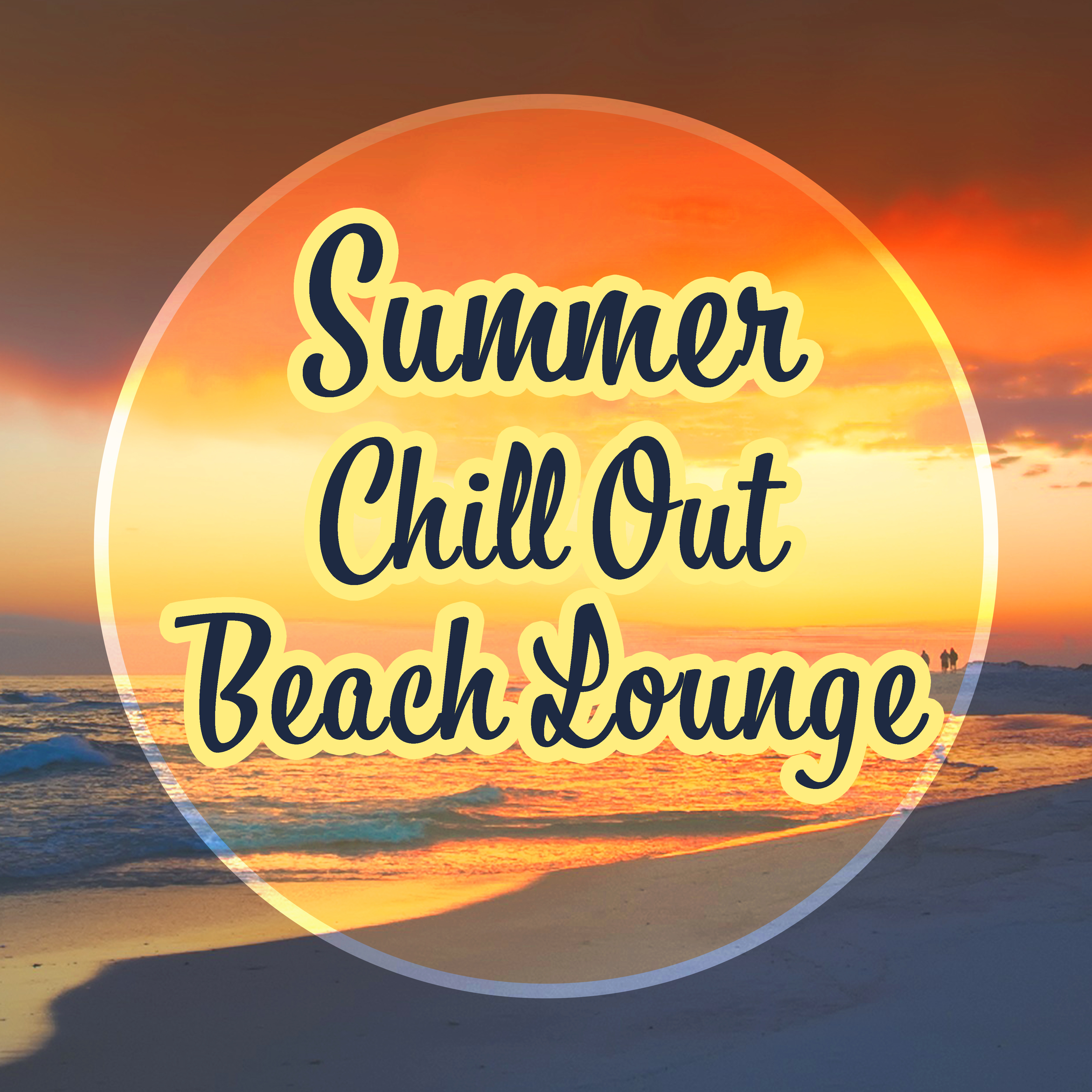 Summer Chill Out Beach Lounge – Inner Peace, Stress Relief, Calming Vibes, Summer Rest, Chill Out 2017, Beach Music