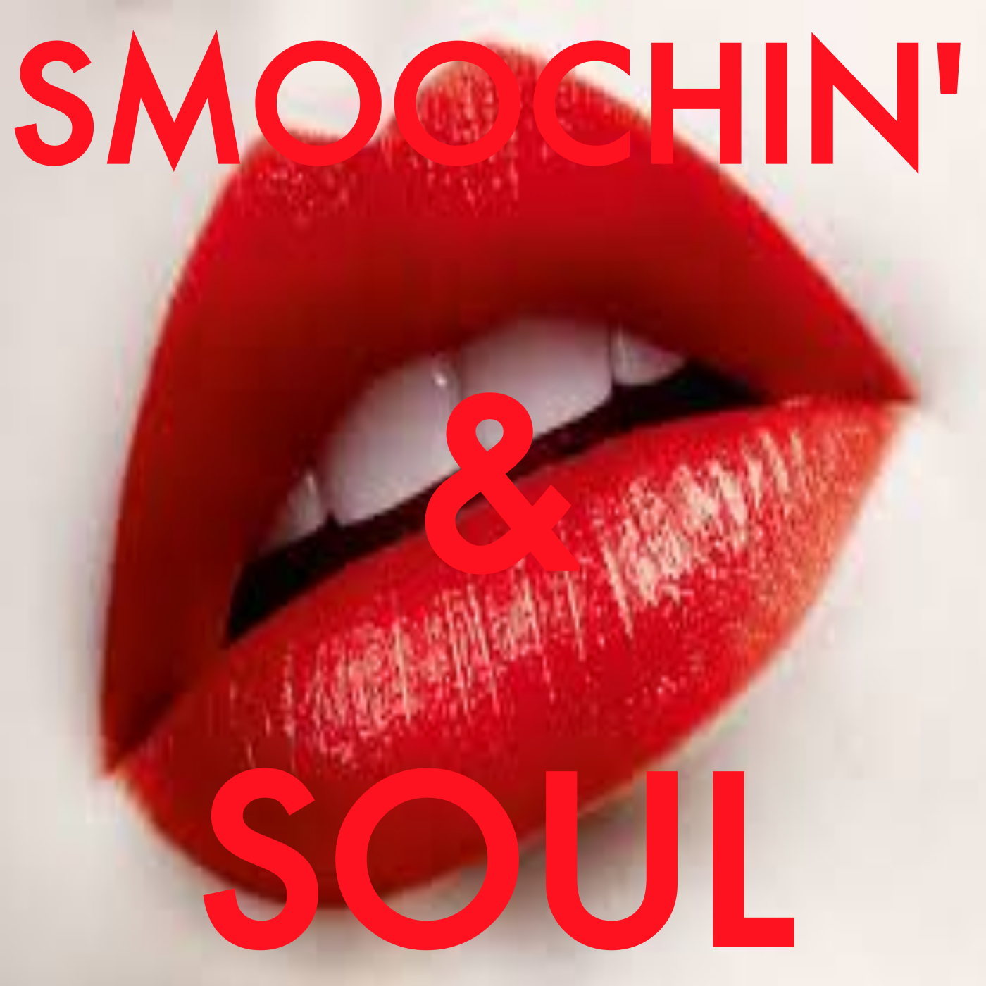 Smoochin' & Soul