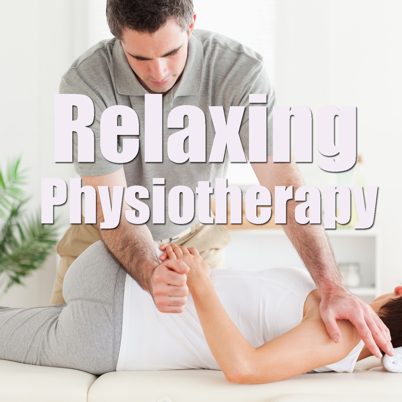 Relaxing Physiotherapy