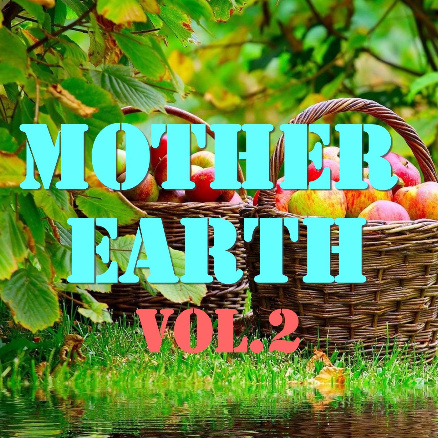 Mother Earth, Vol.2