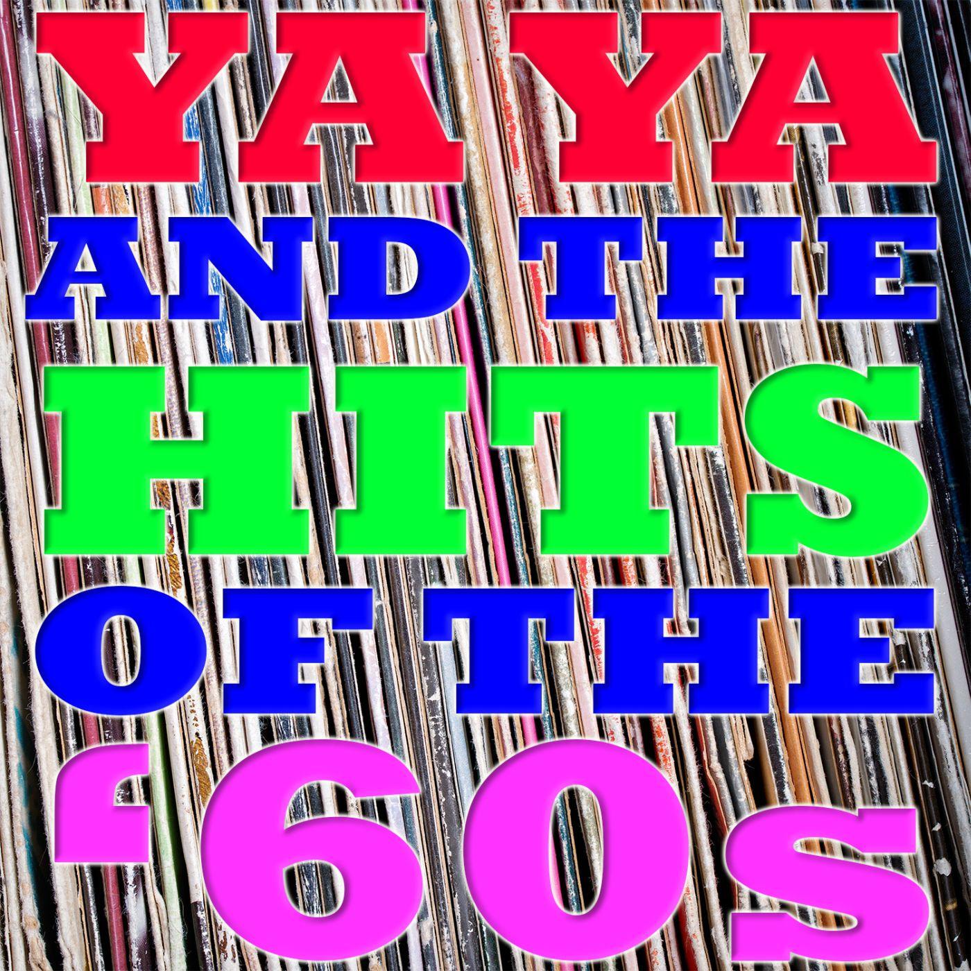 Ya Ya And Hits Of The '60s