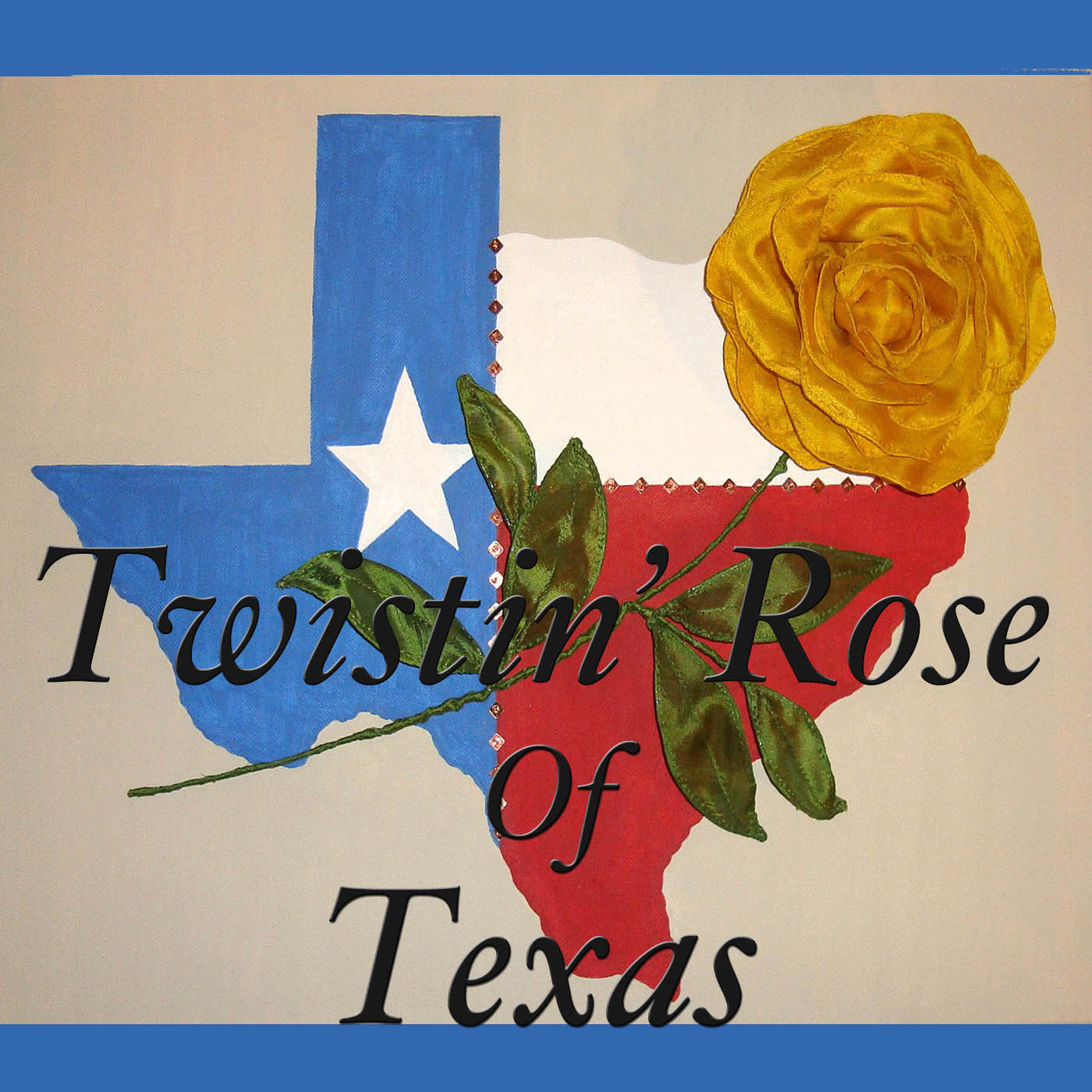Twistin' Rose of Texas