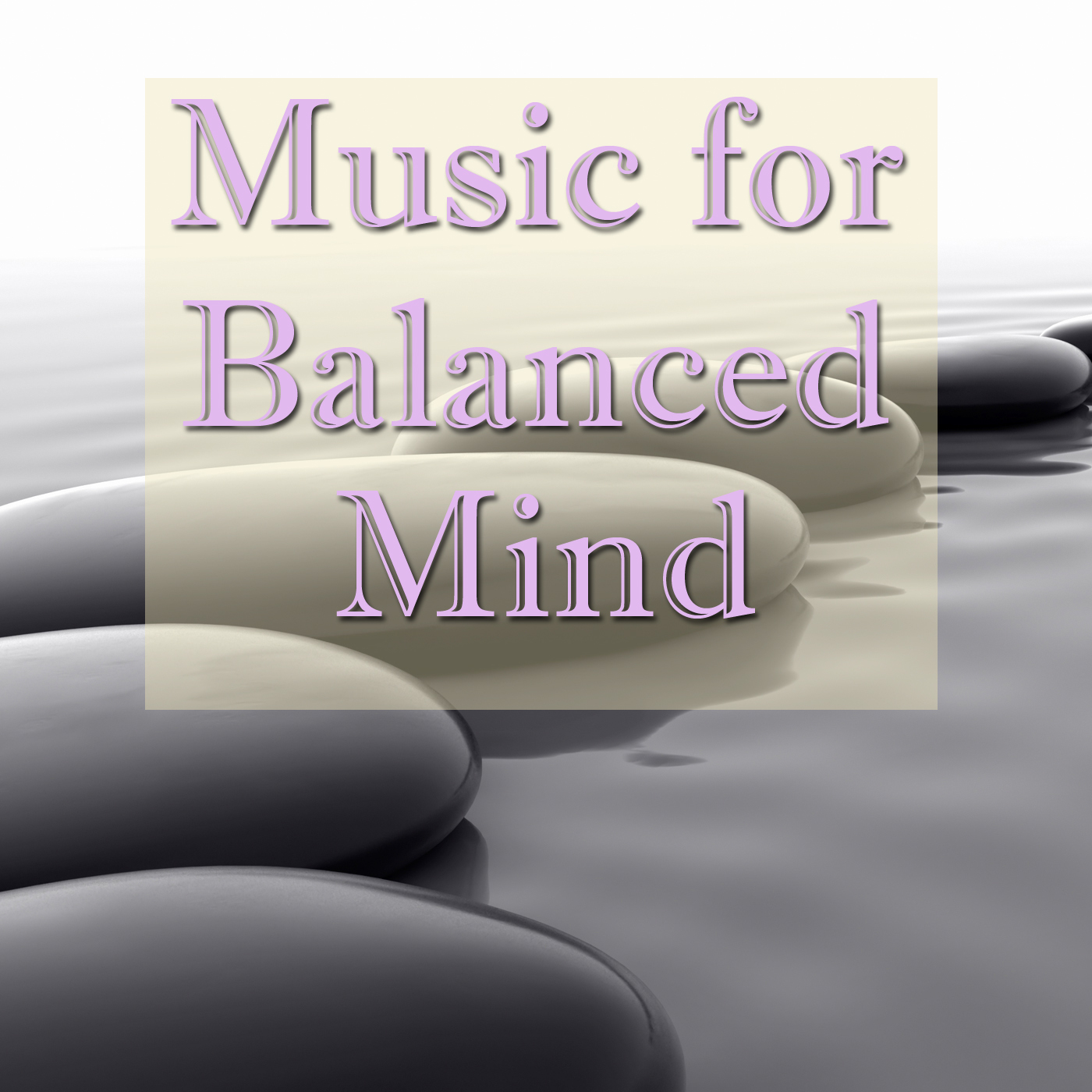 Music For Balanced Mind