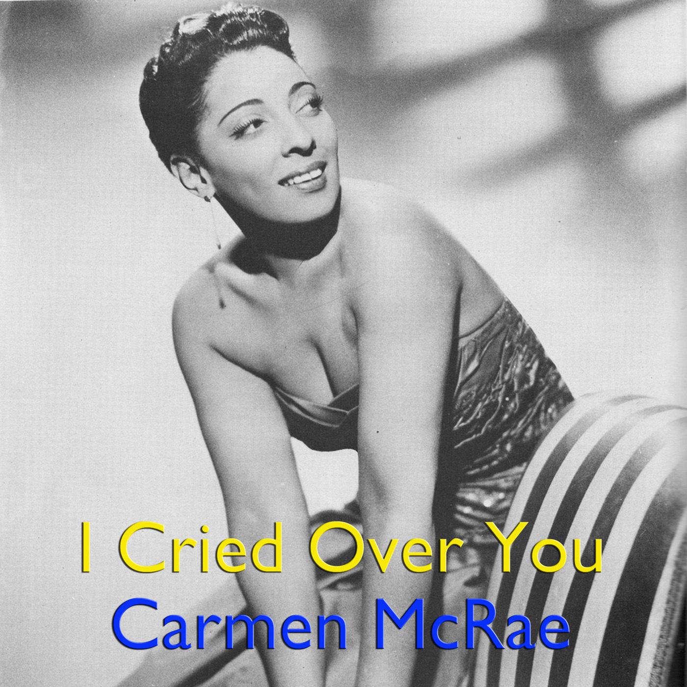 I Cried Over You