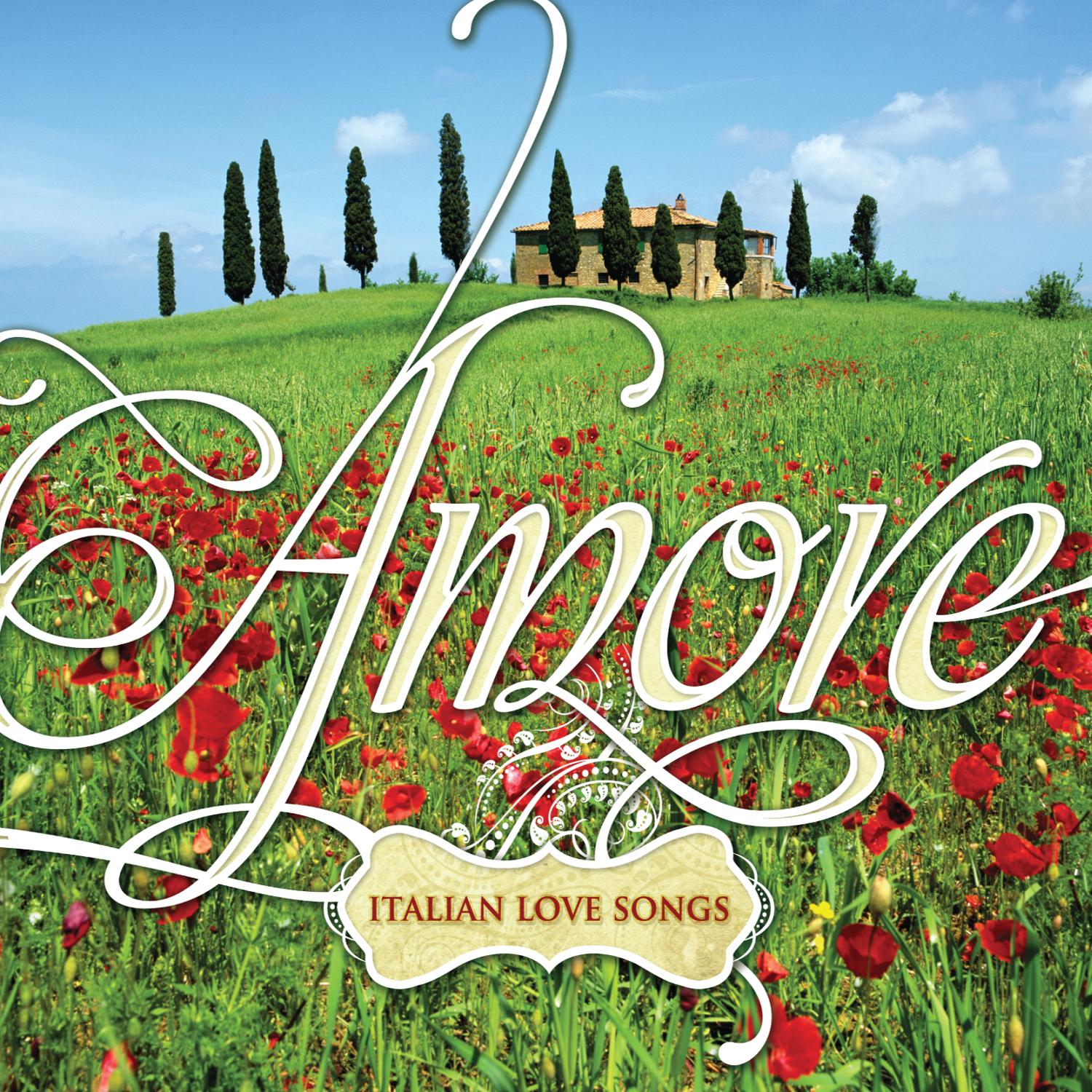 Amore: Italian Love Songs