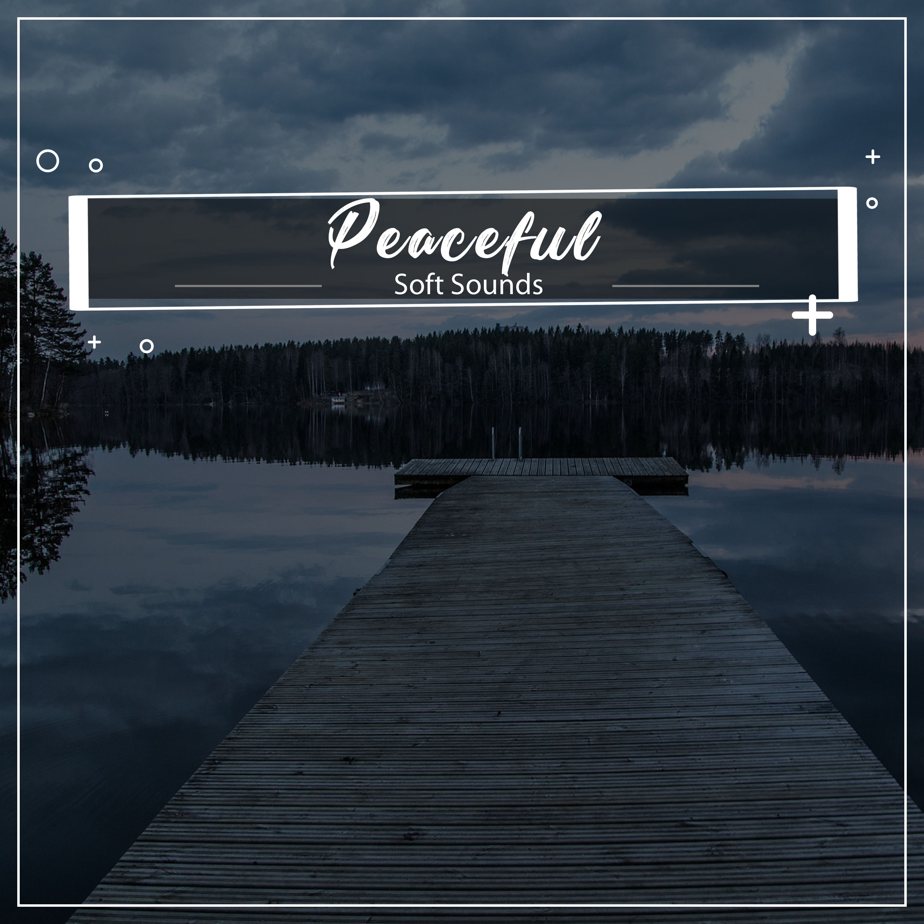 #21 Peaceful Soft Sounds to Calm your Brain