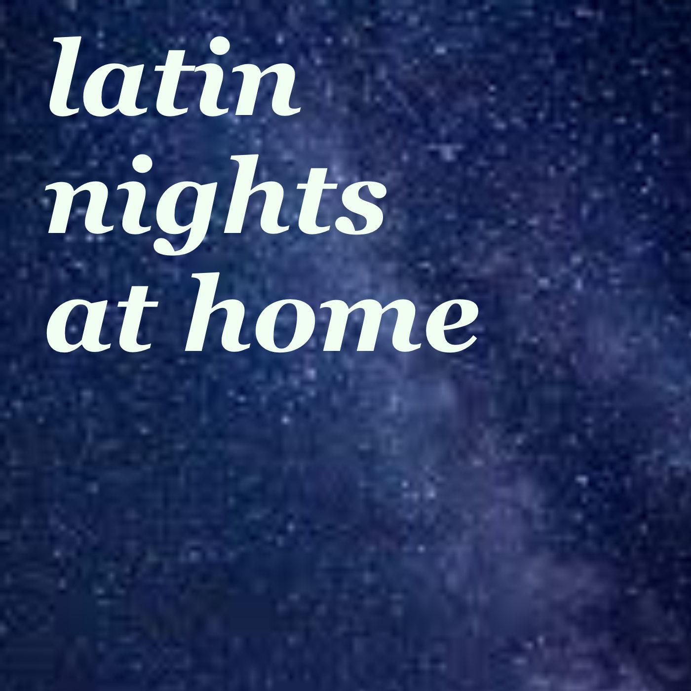 Latin Nights At Home