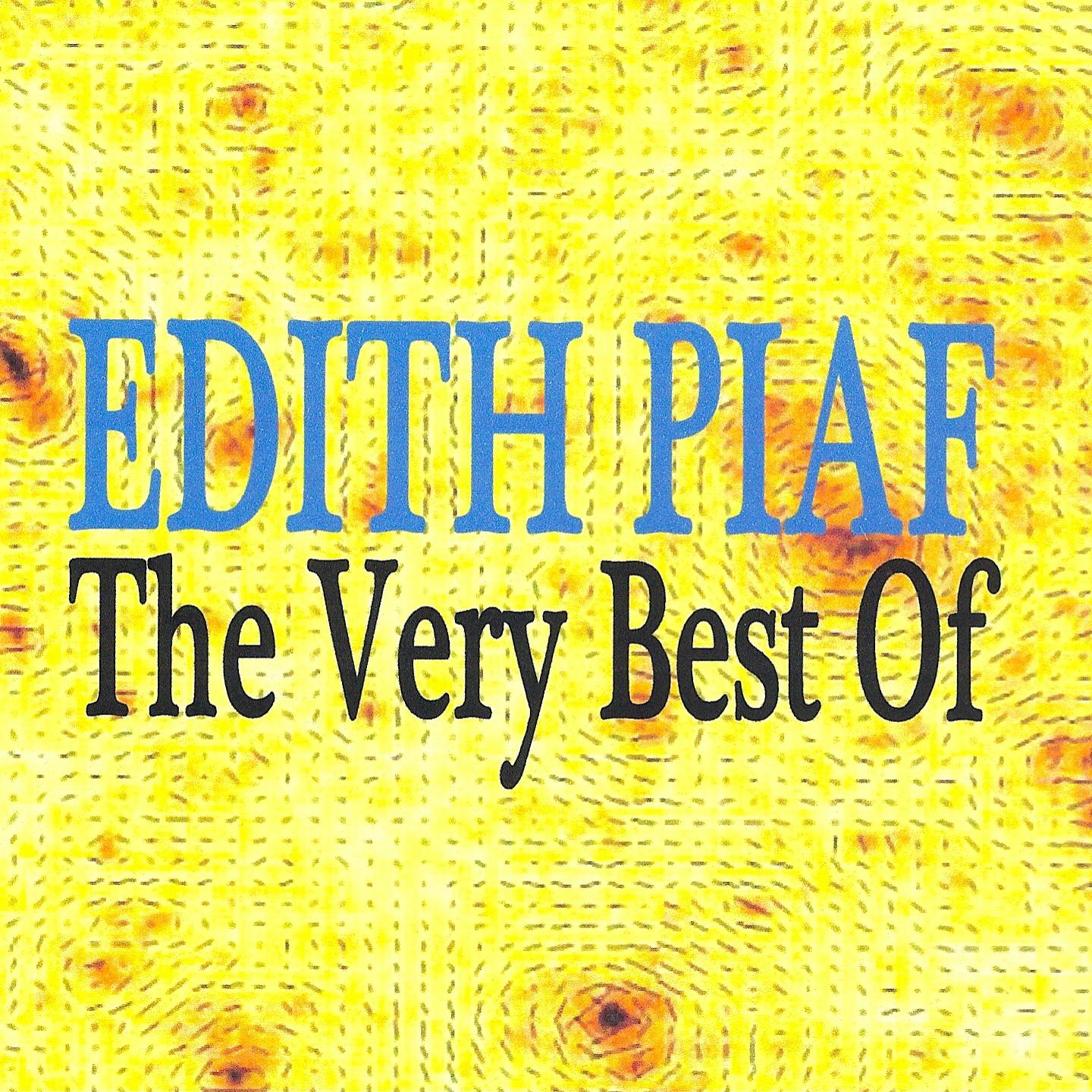 The Very Best Of Edith Piaf