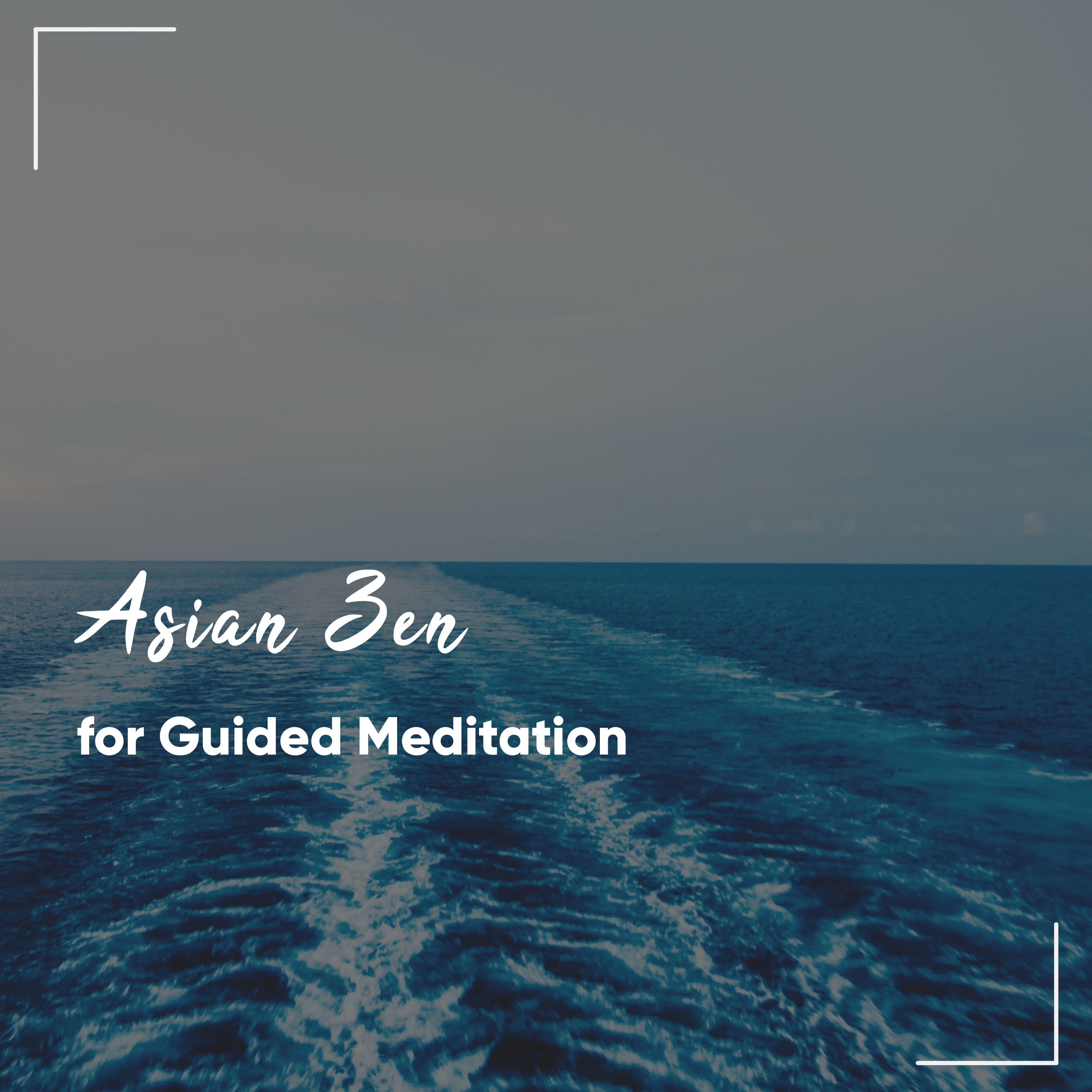 #18 Asian Zen Sounds for Guided Meditation