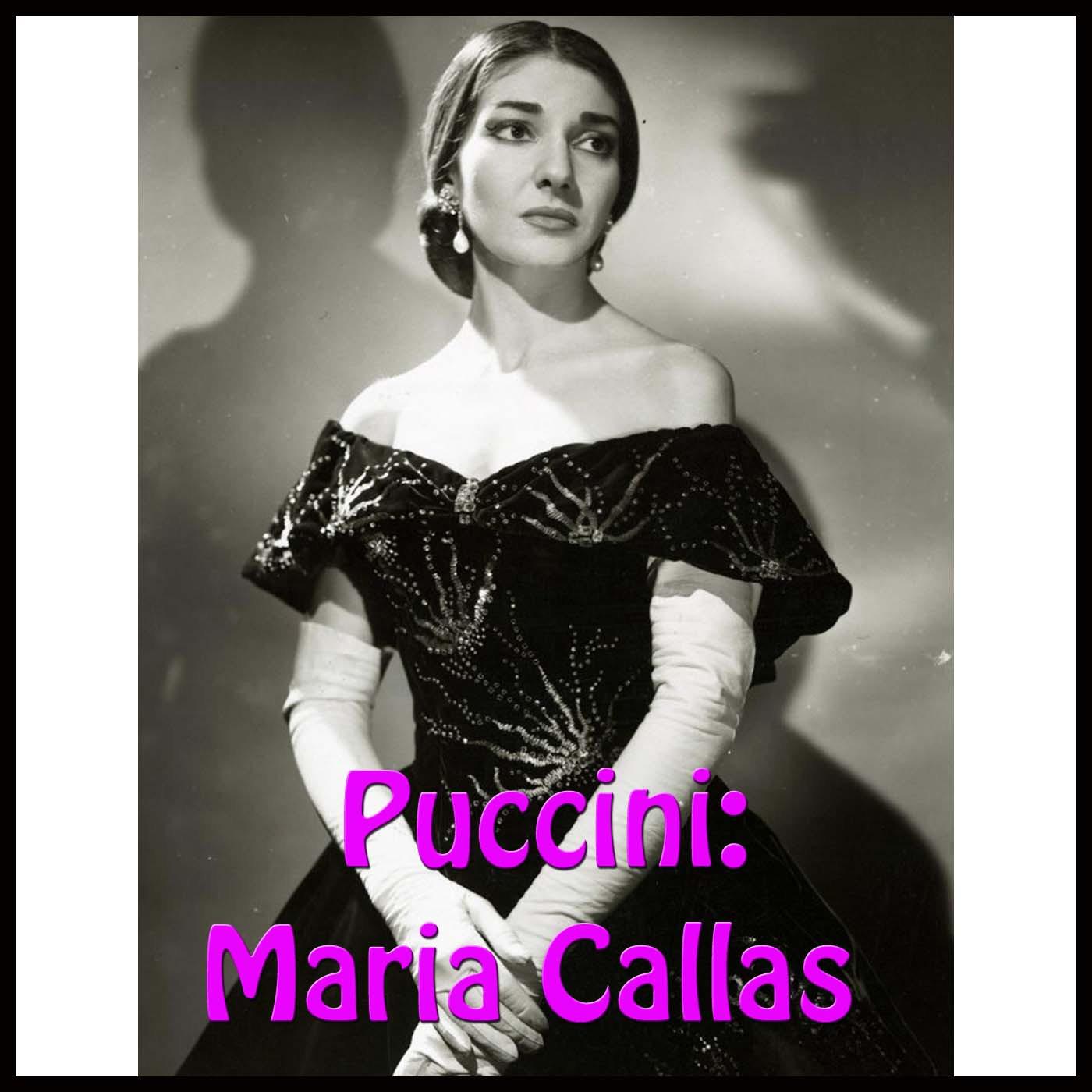 Puccini: Maria Callas