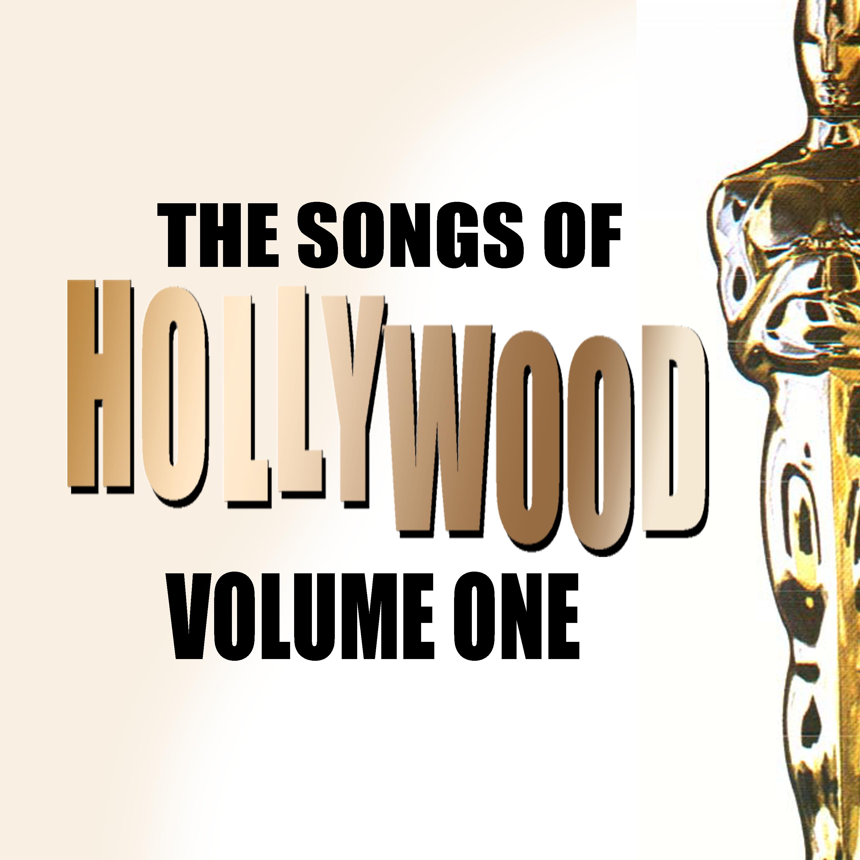 Songs Of Hollywood Volume 1