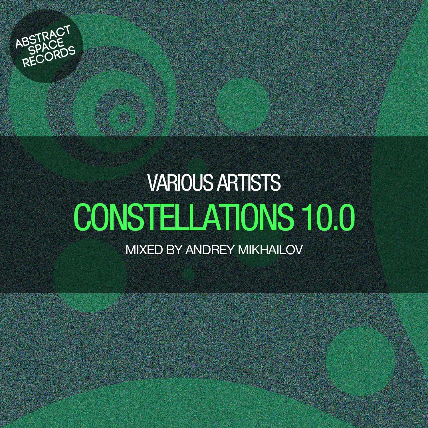 Constellations 10.0 (Mixed By Andrey Mikhailov)