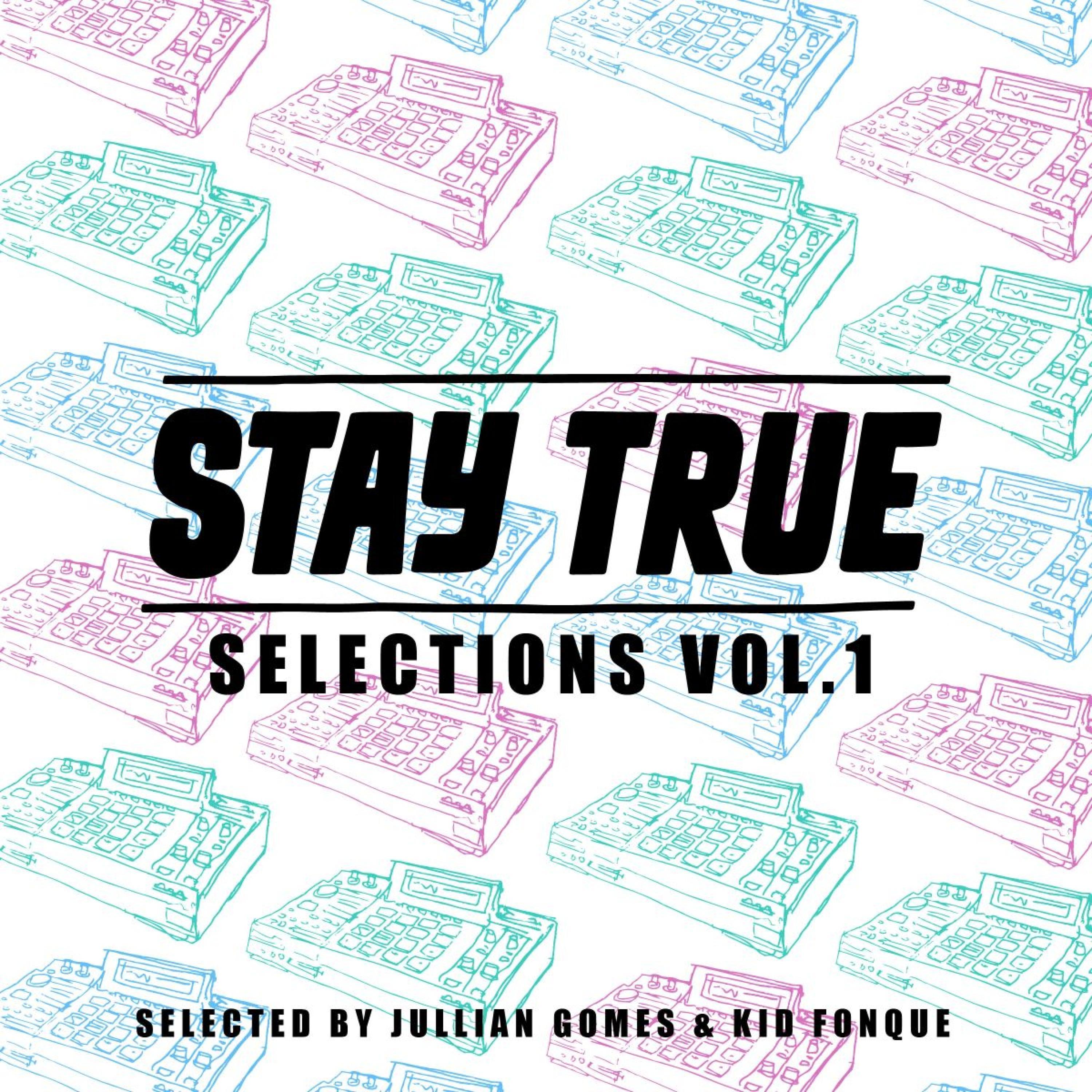 Stay True Selections, Vol. 1