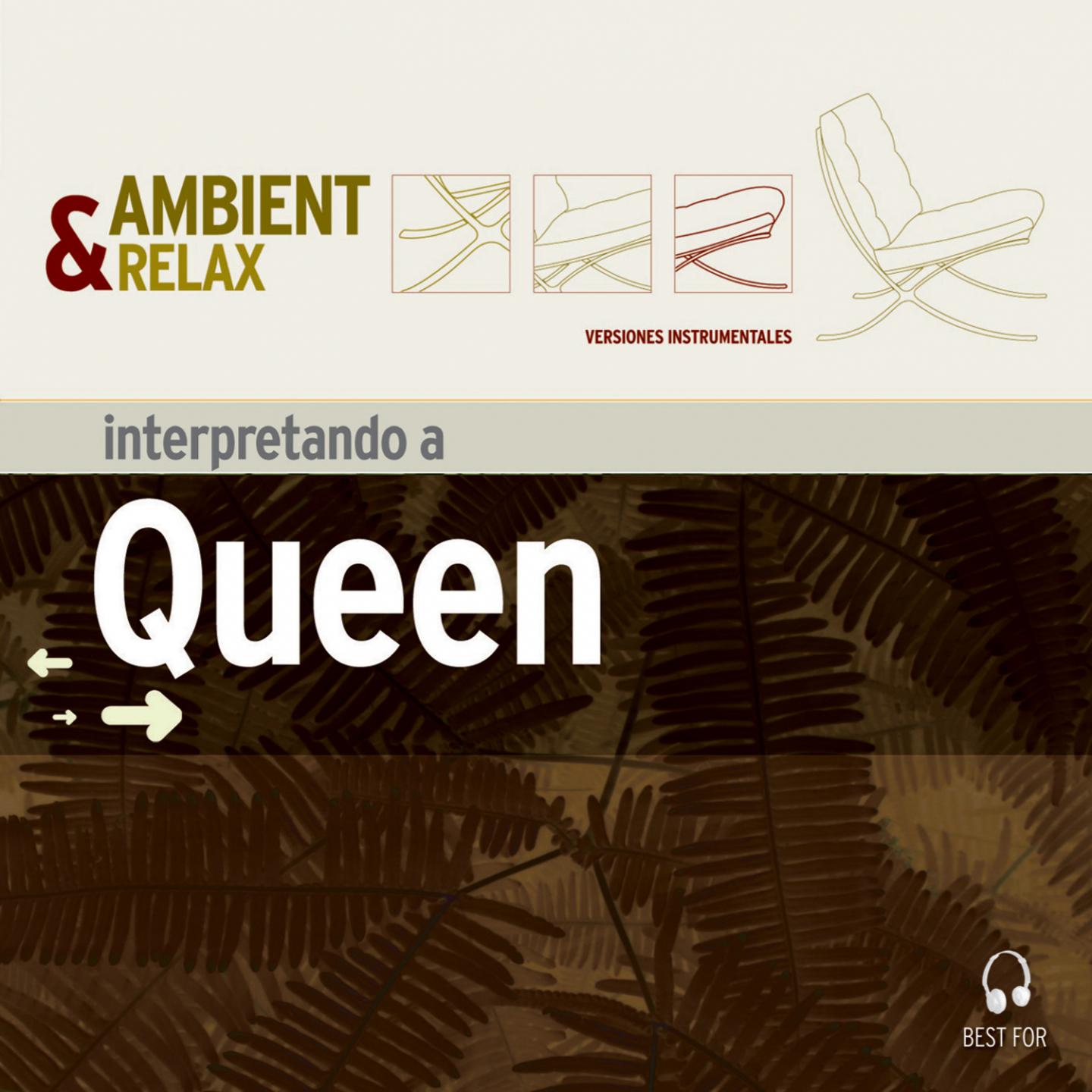 Ambient & Relax: Queen