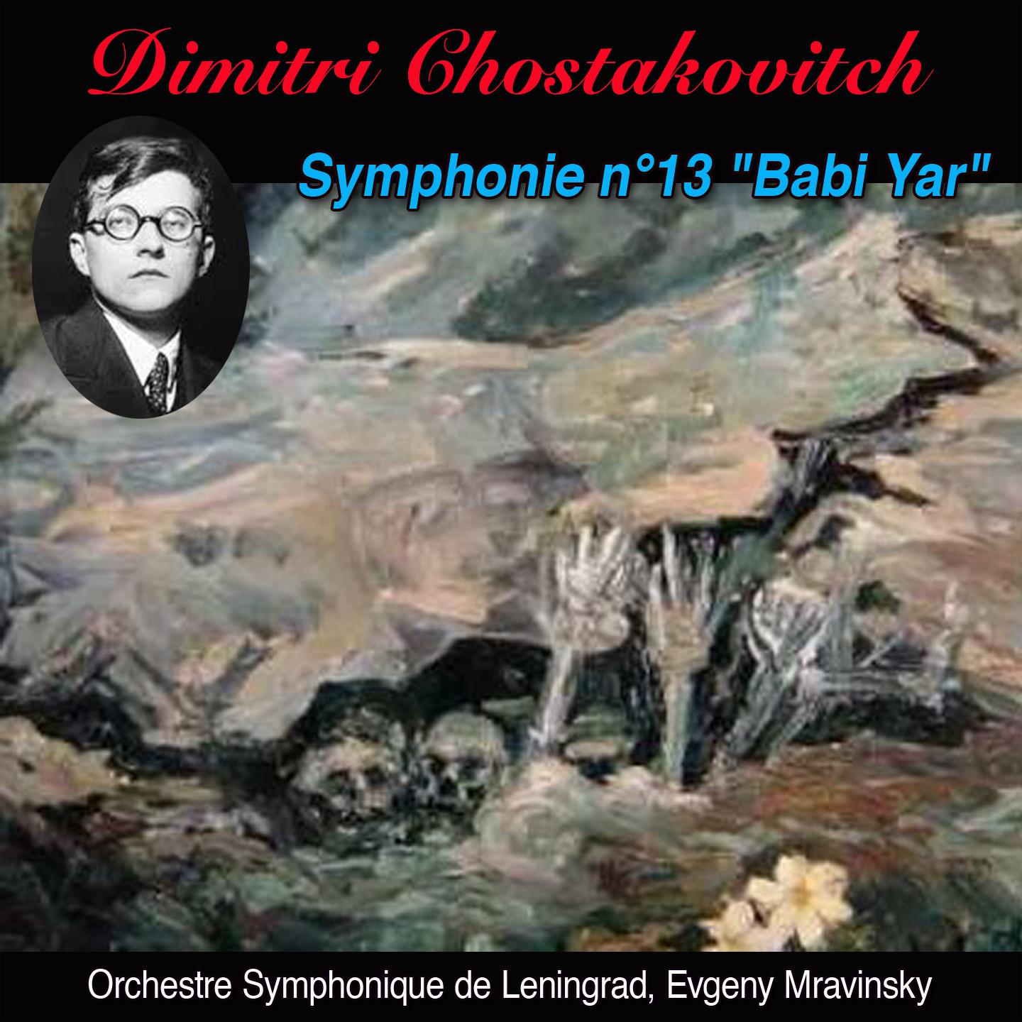 Babi yar adagio non troppo (Symphonie n° 13 op. 113 "Babi yar")