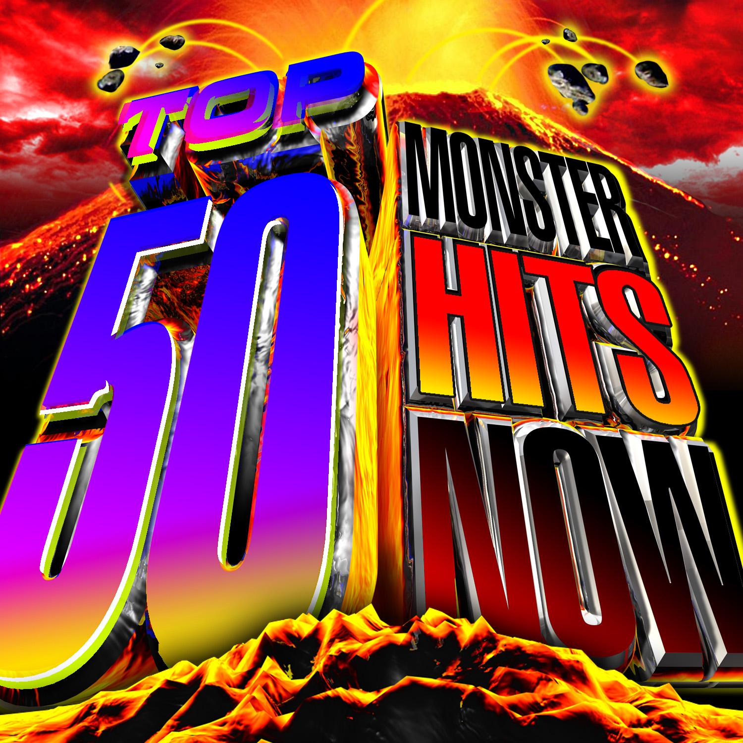 Top 50 Monster Hits Now!