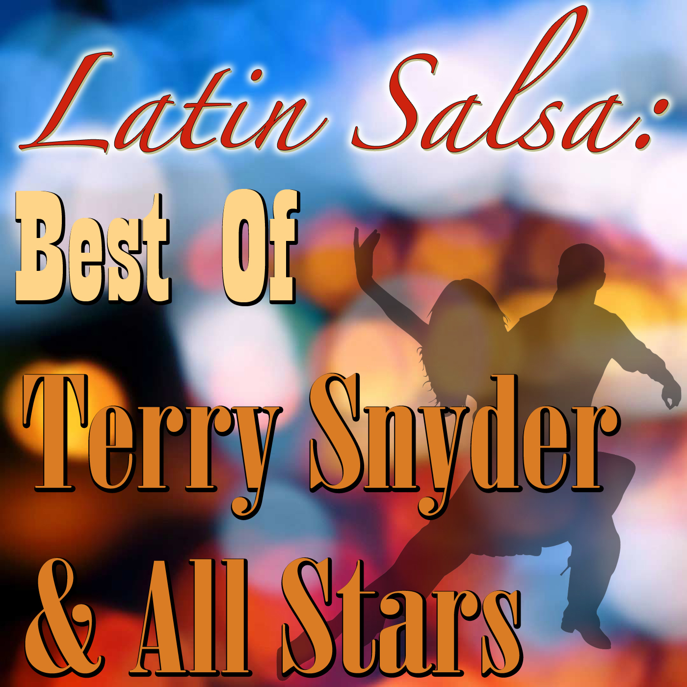 Latin Salsa: Best Of Terry Snyder & All Stars