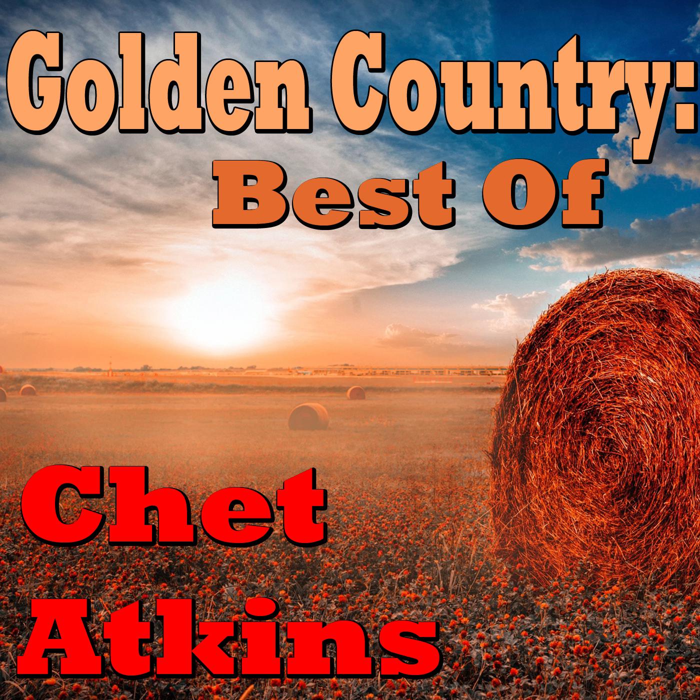 Golden Country: Best Of Chet Atkins