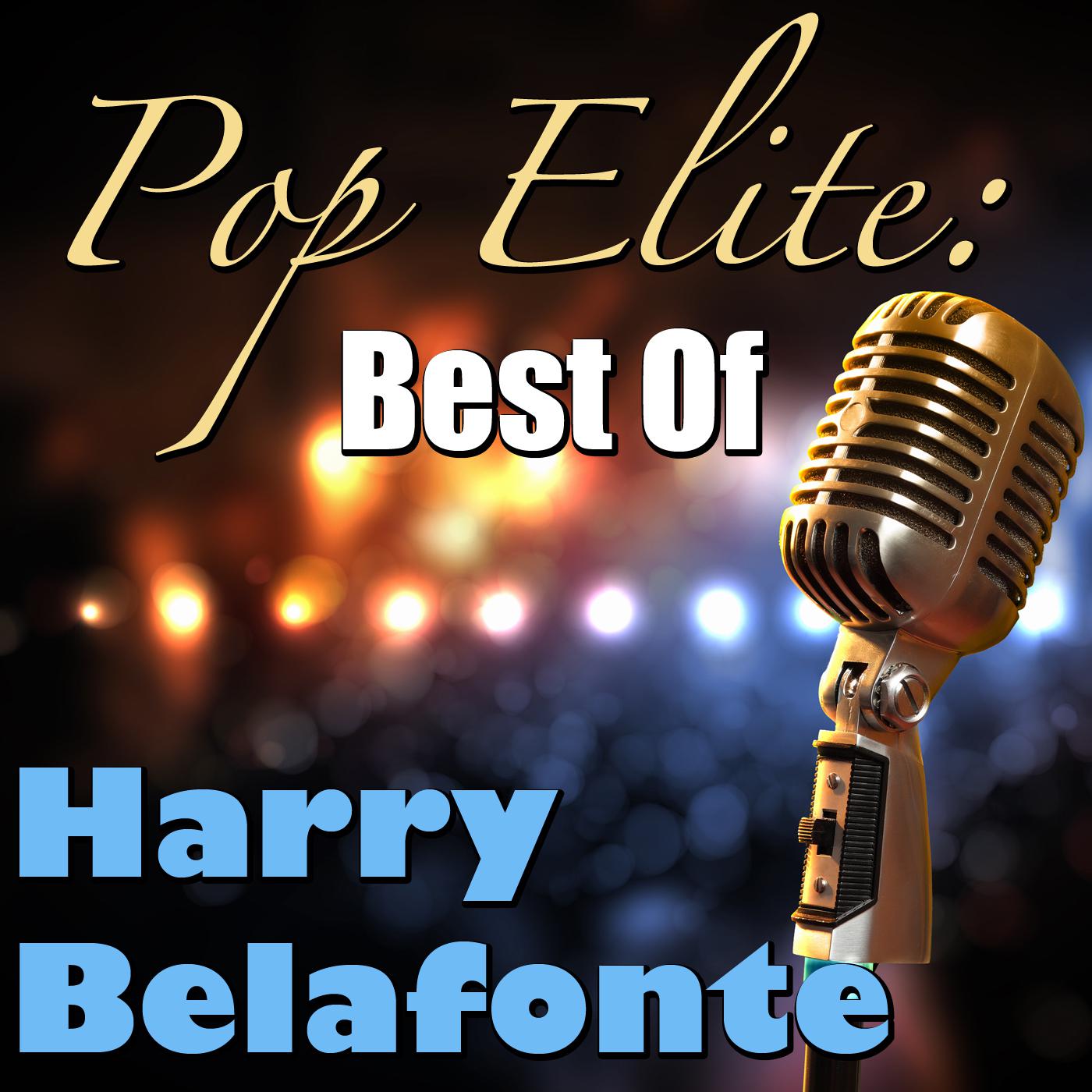 Pop Elite: Best Of Harry Belafonte