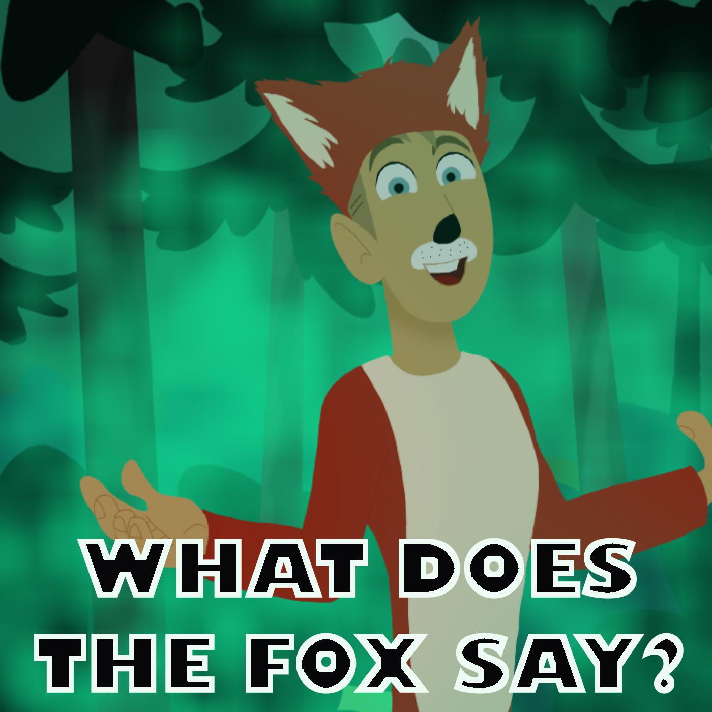 What Does the Fox Say? (Originally performed by Ylvis)