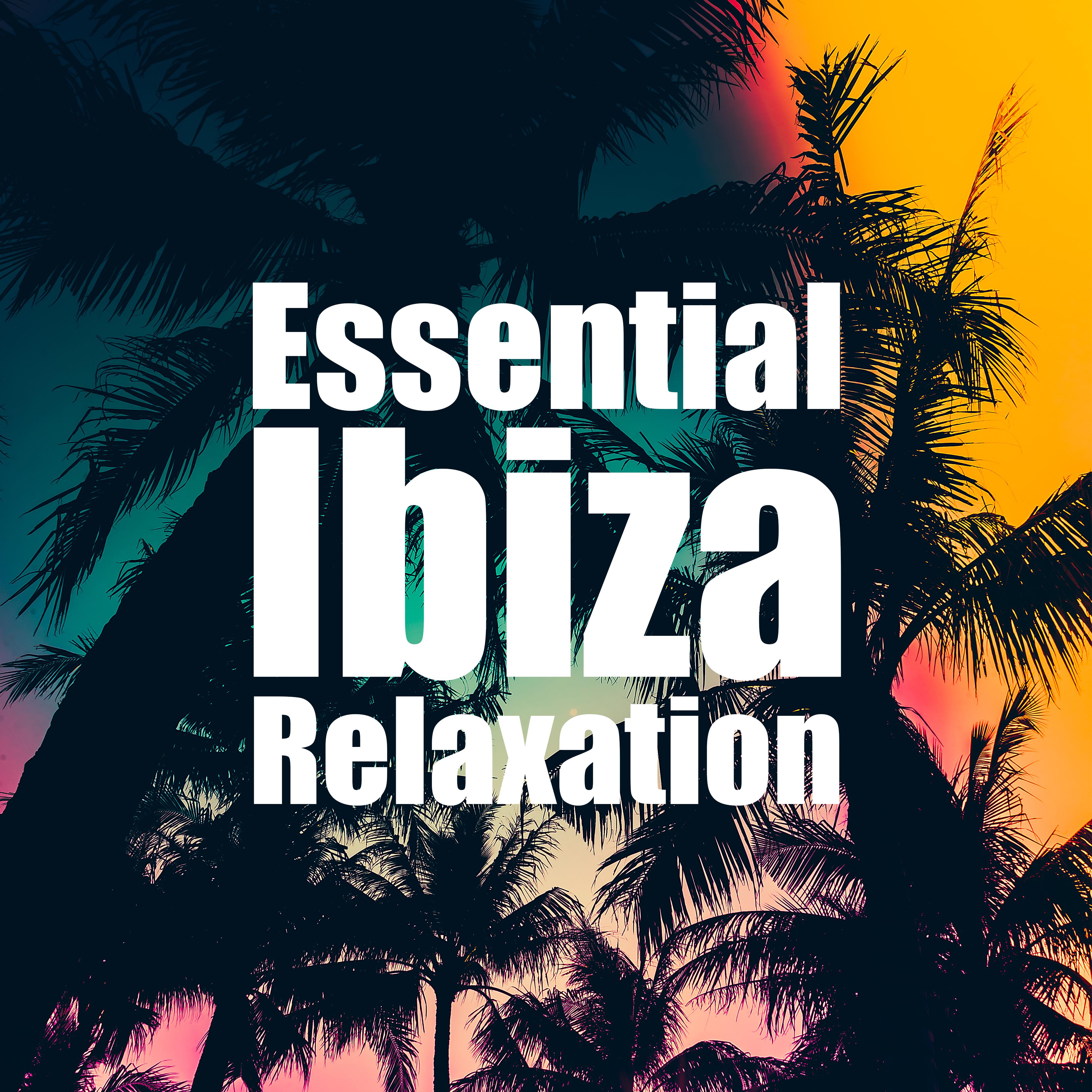 Essential Ibiza Relaxation