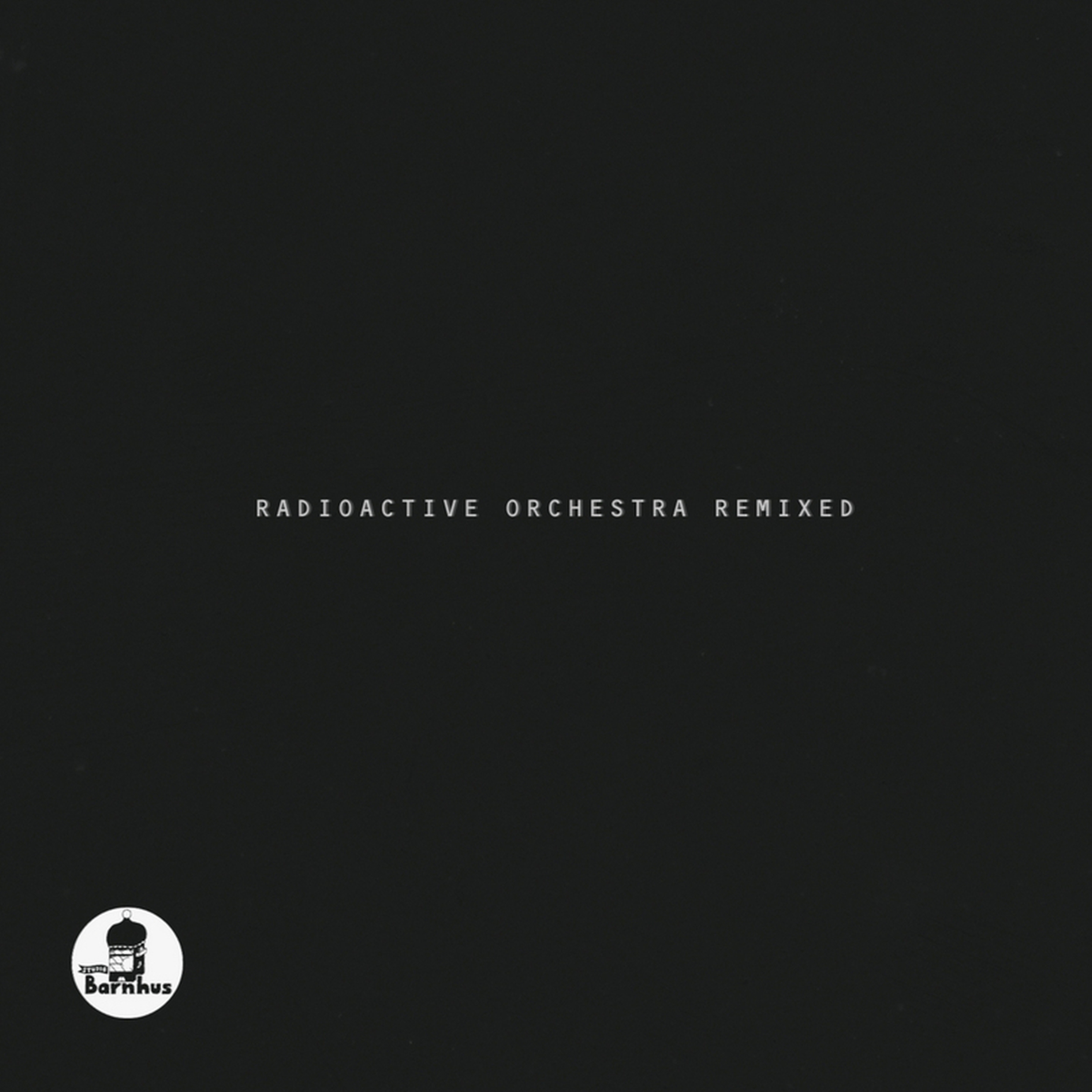 Radioactive Orchestra Remixed