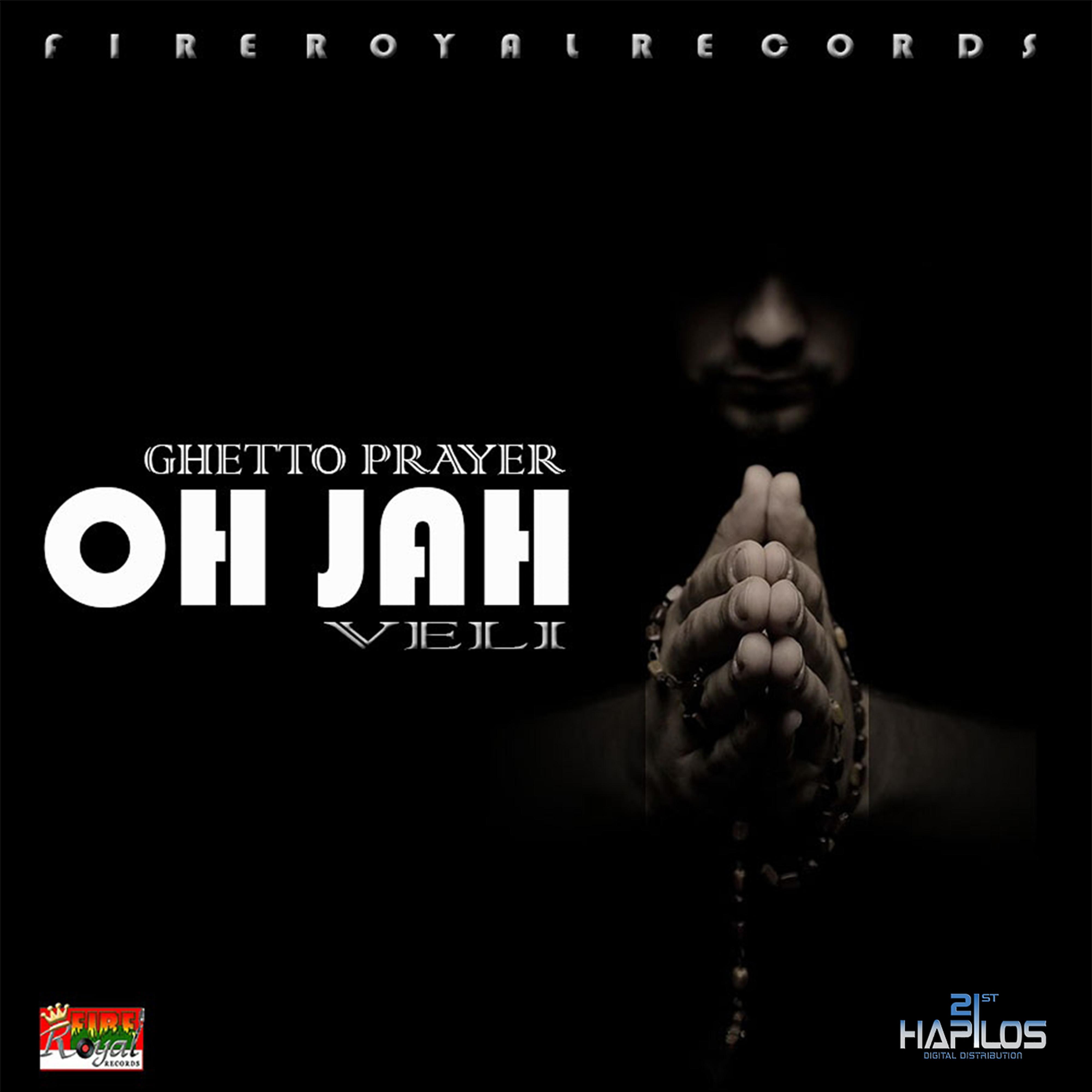 Oh Jah (Ghetto Prayer) - Single