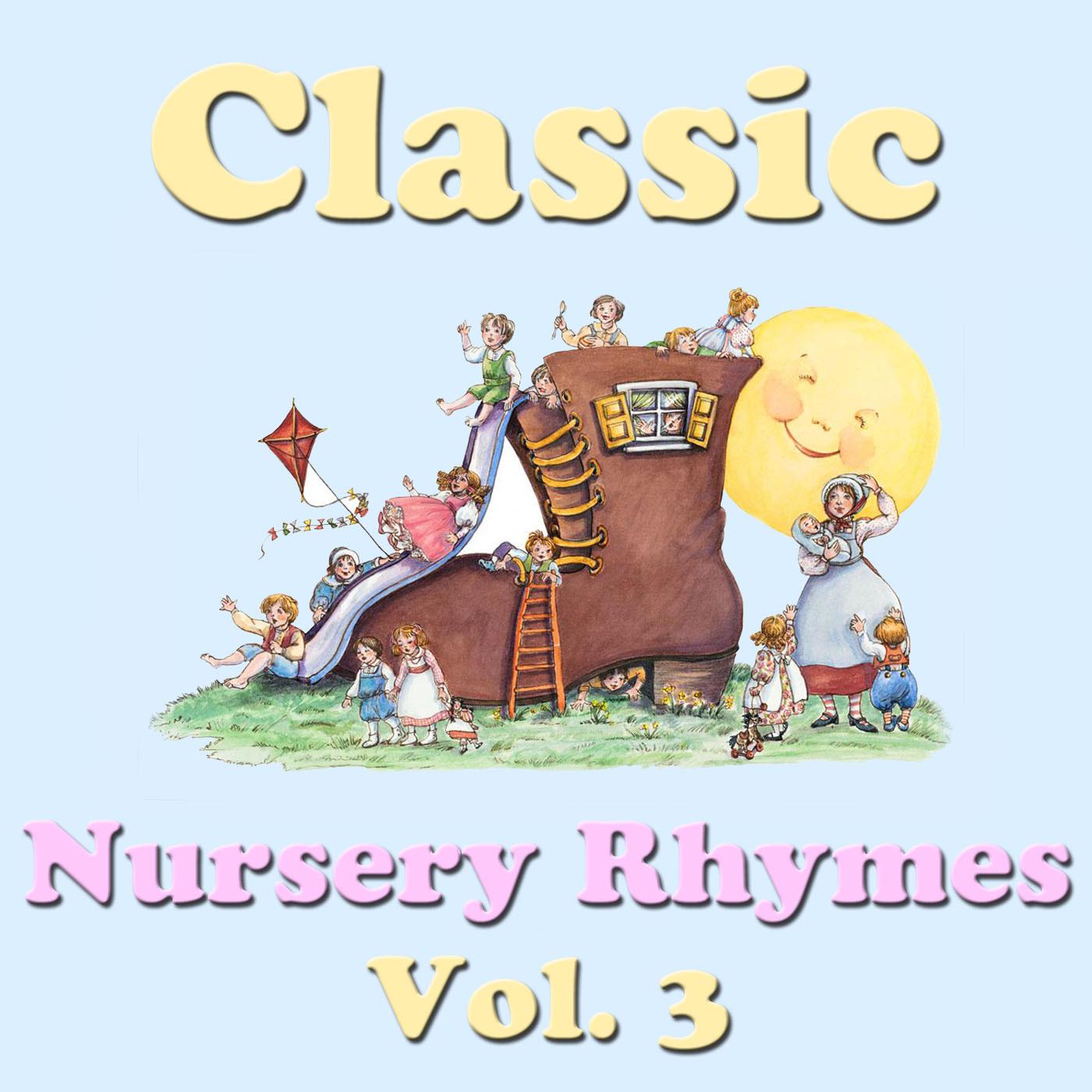 Classic Nursery Rhymes, Vol. 3