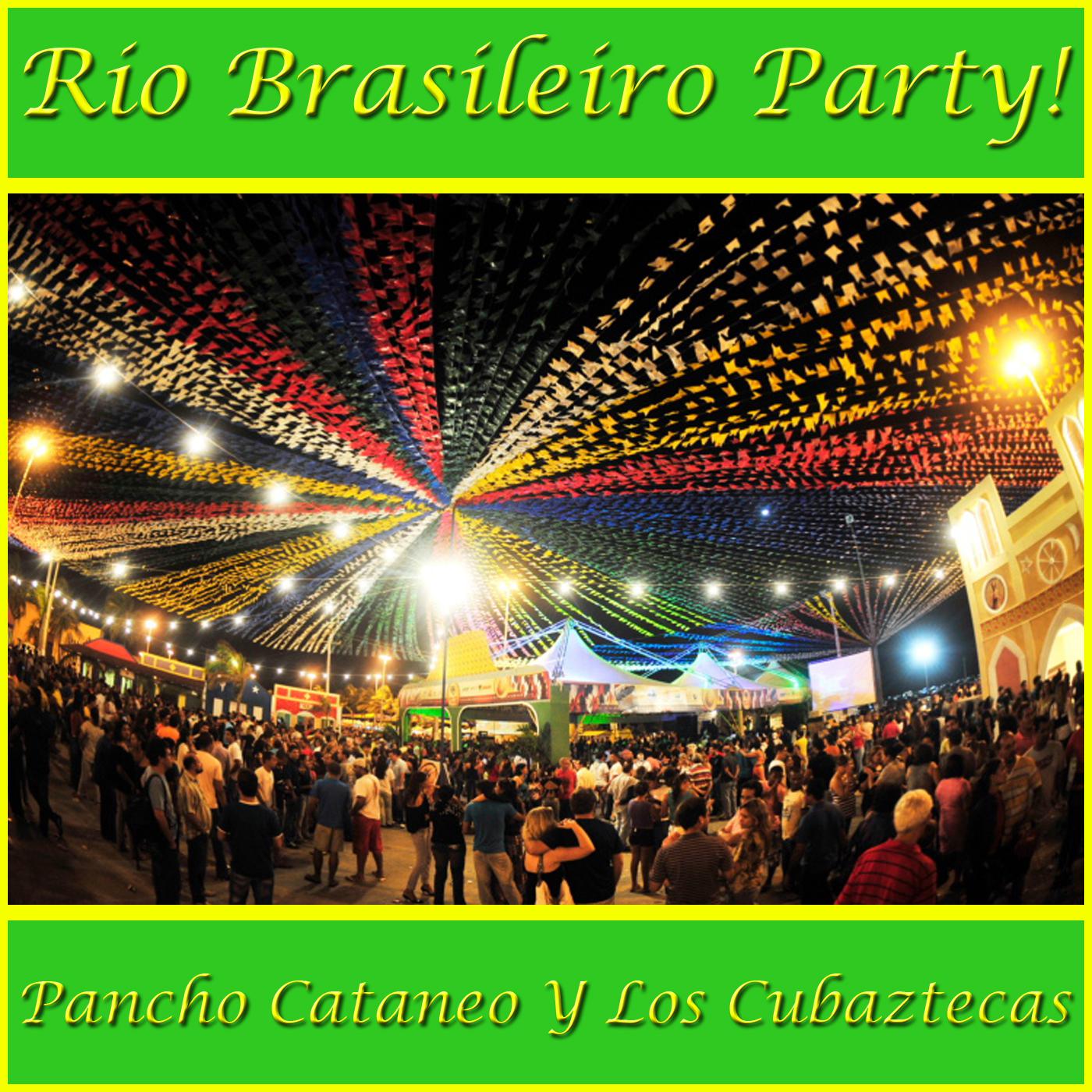 Rio Brasileiro Party!