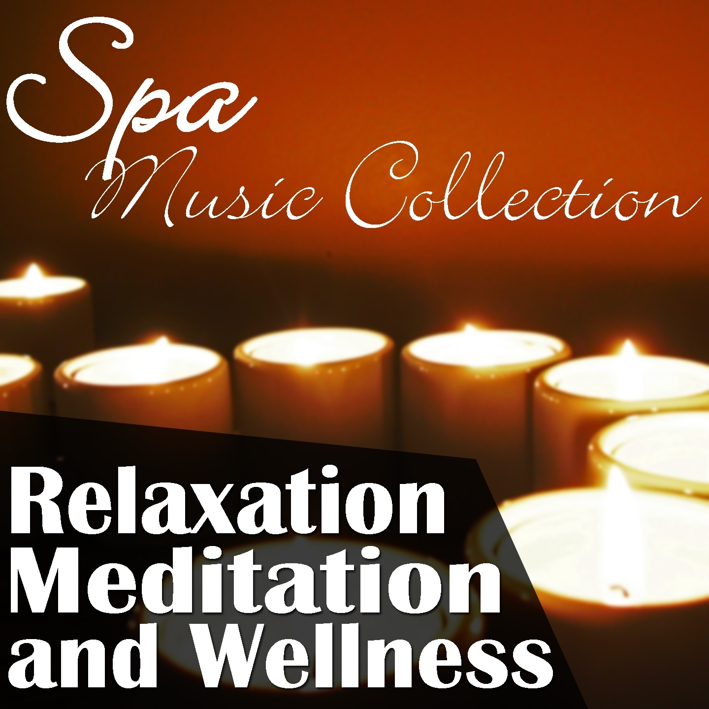 Spa Music Collection - Relaxation Meditation and Wellness