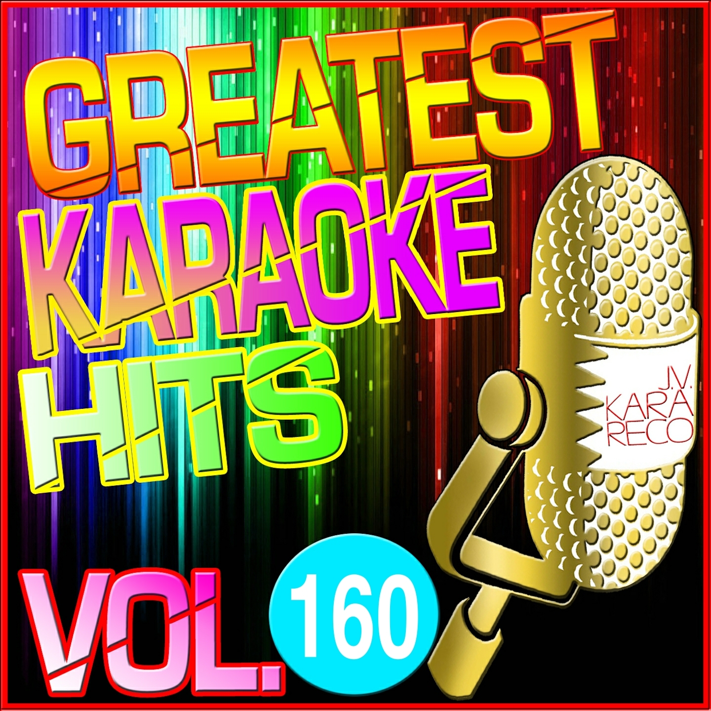 Greatest Karaoke Hits, Vol. 160 (Karaoke Version)