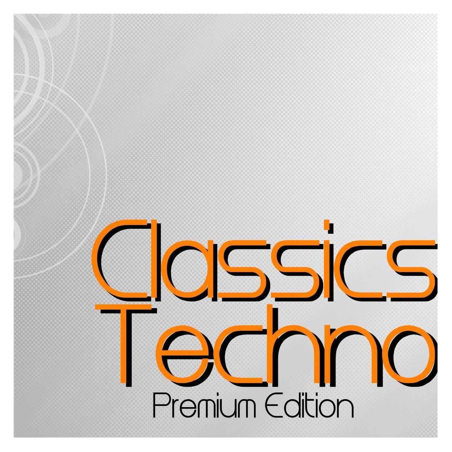 Classics Techno (Premium Edition)