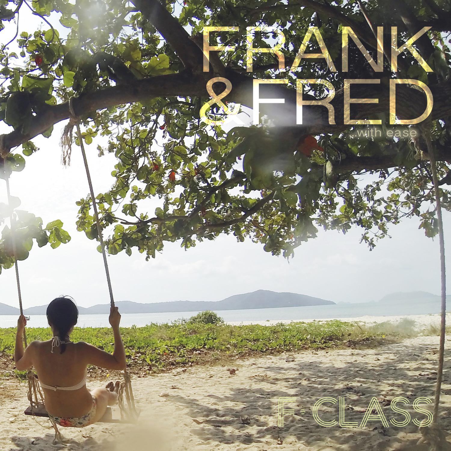 Frank & Fred "With Ease"