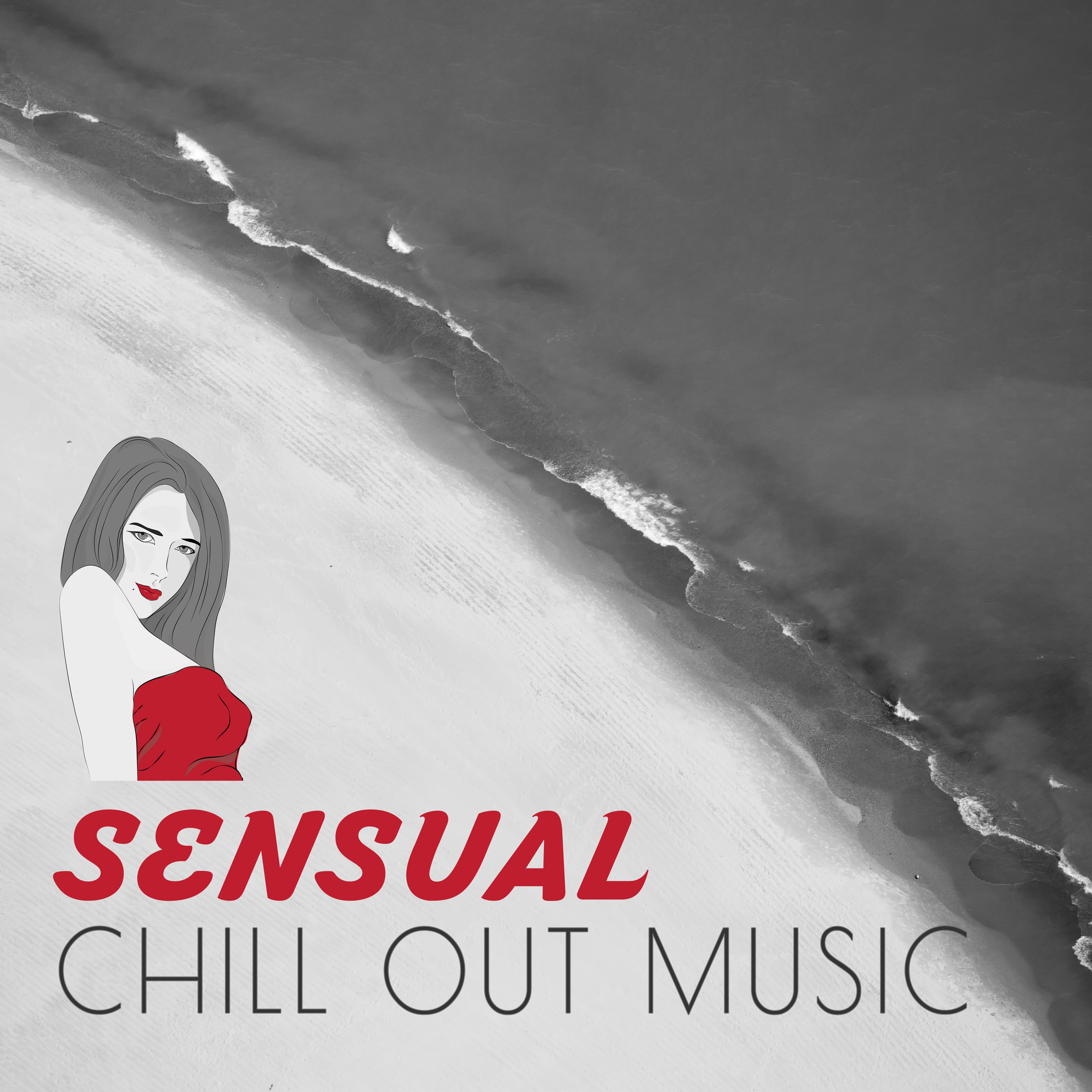 Sensual Chill Out Music – Best Chillout Music, Sweet Chill, Sensual Dance Moves
