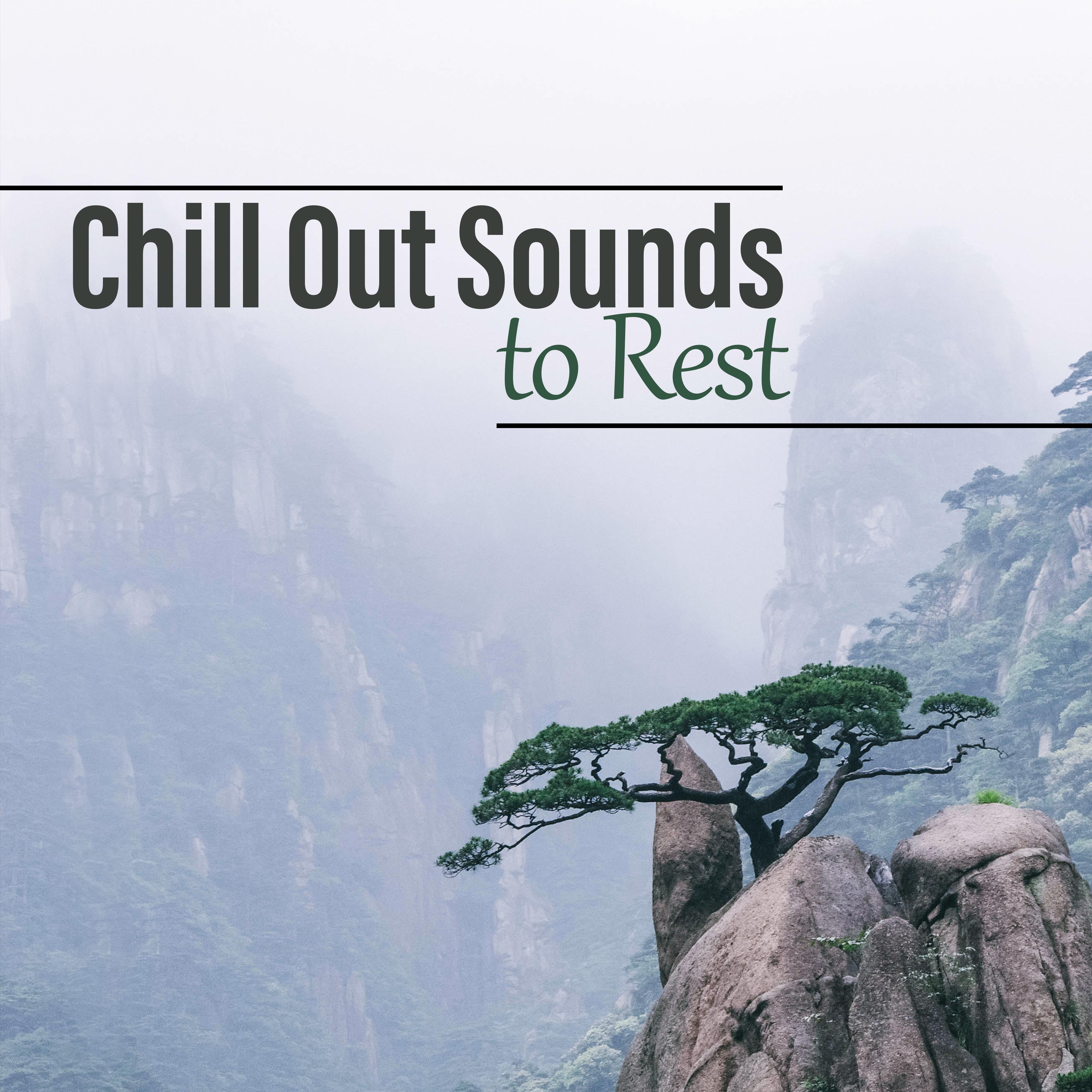 Chill Out Sounds to Rest