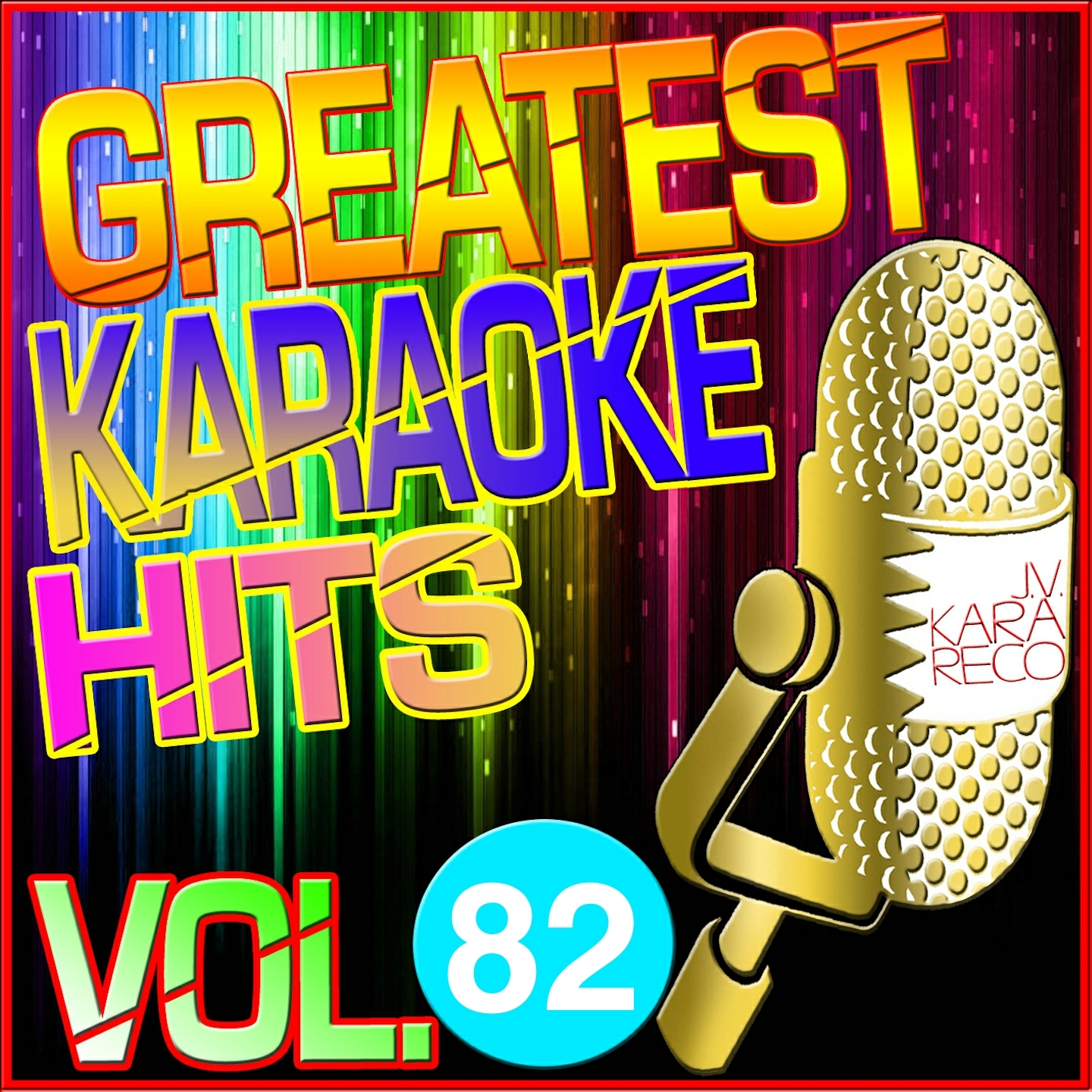 Greatest Karaoke Hits, Vol. 82 (Karaoke Version)