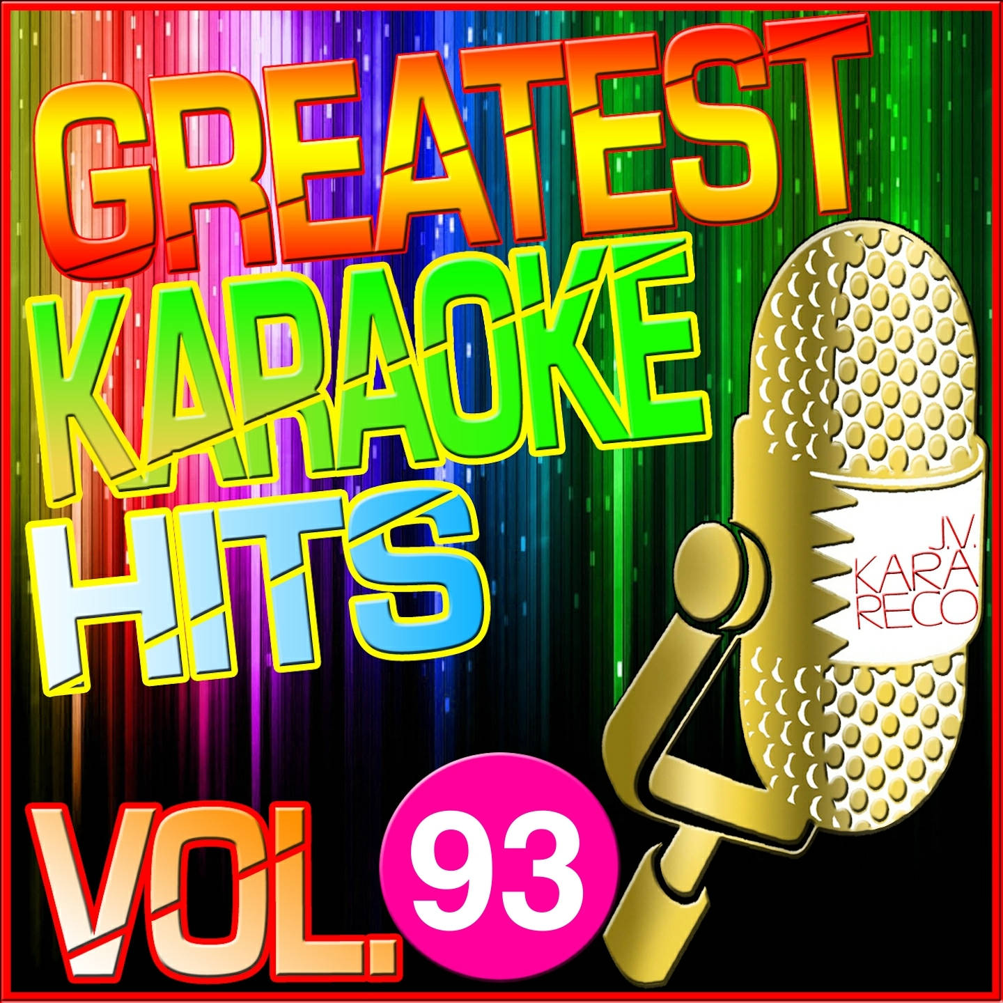 Greatest Karaoke Hits, Vol. 93 (Karaoke Version)