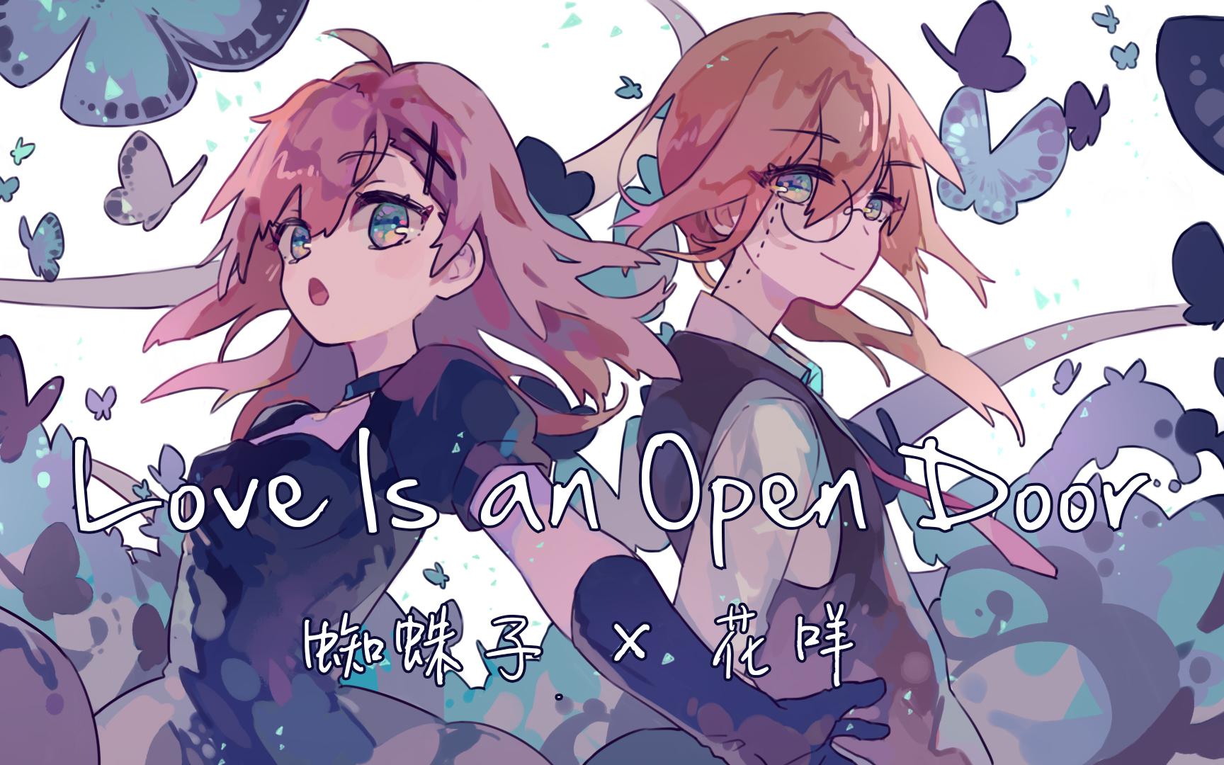 Love is an open door ft.花咩