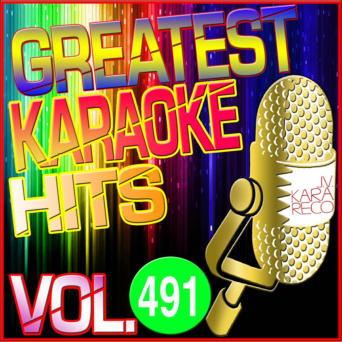 Greatest Karaoke Hits, Vol. 491 (Karaoke Version)