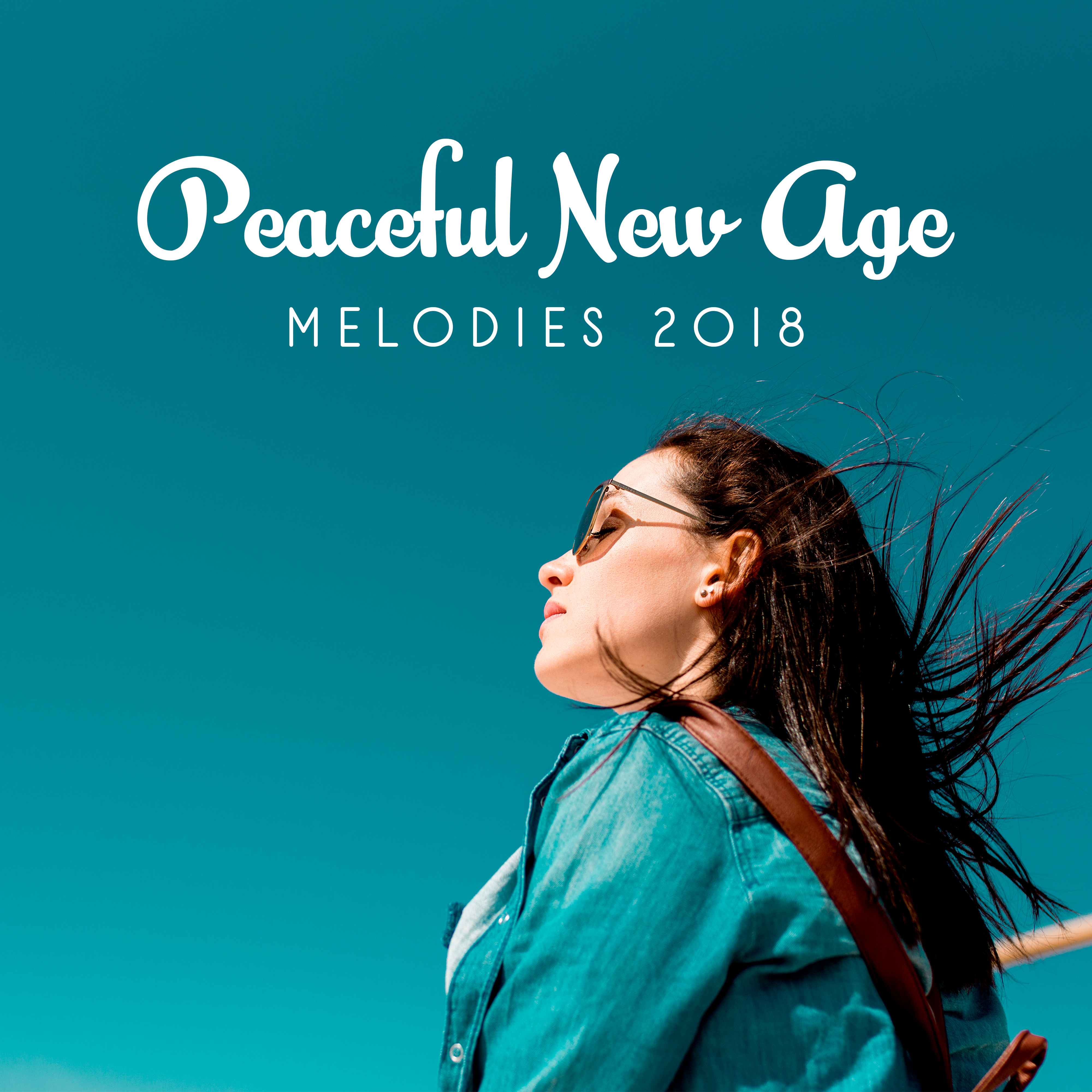 Peaceful New Age Melodies 2018