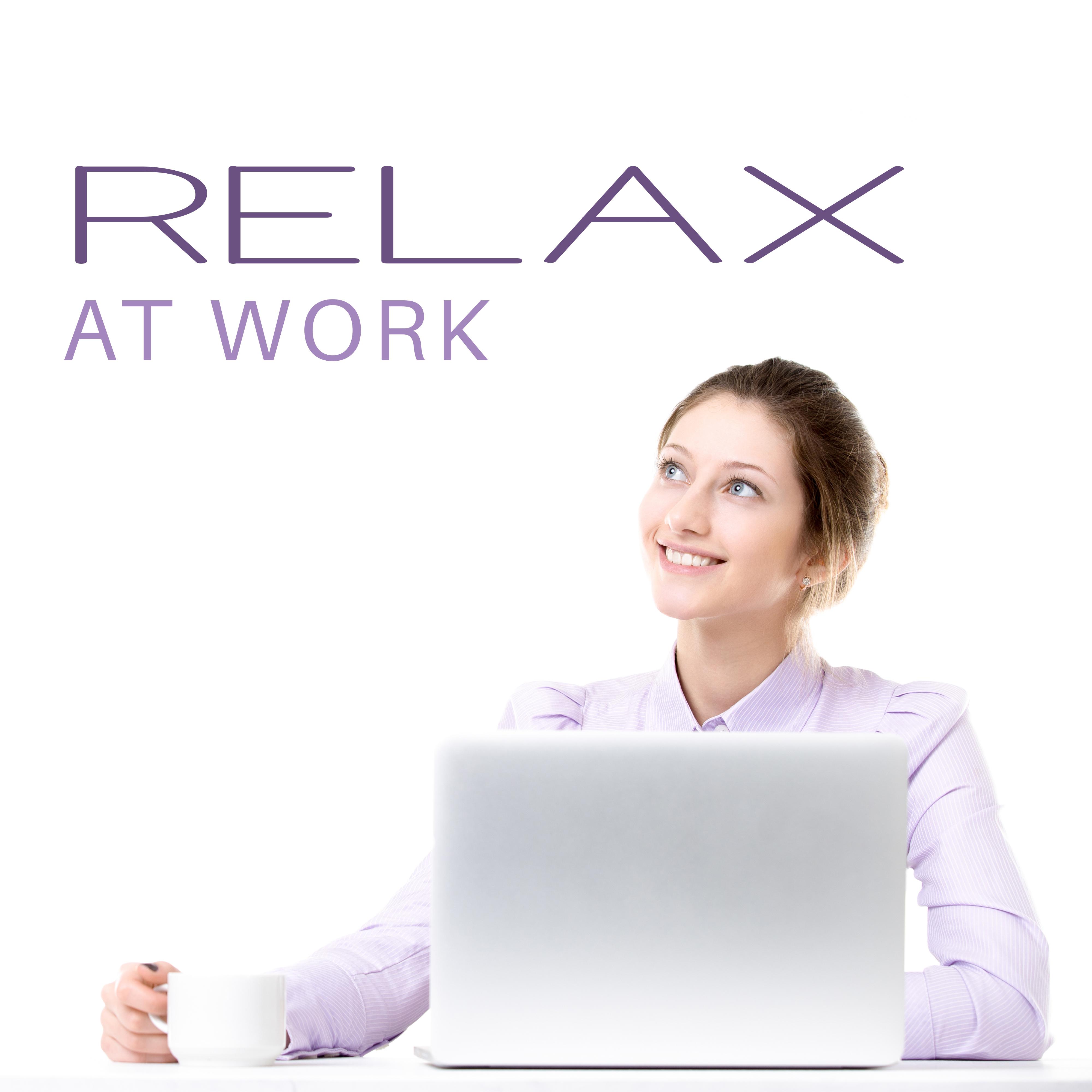 Relax at Work