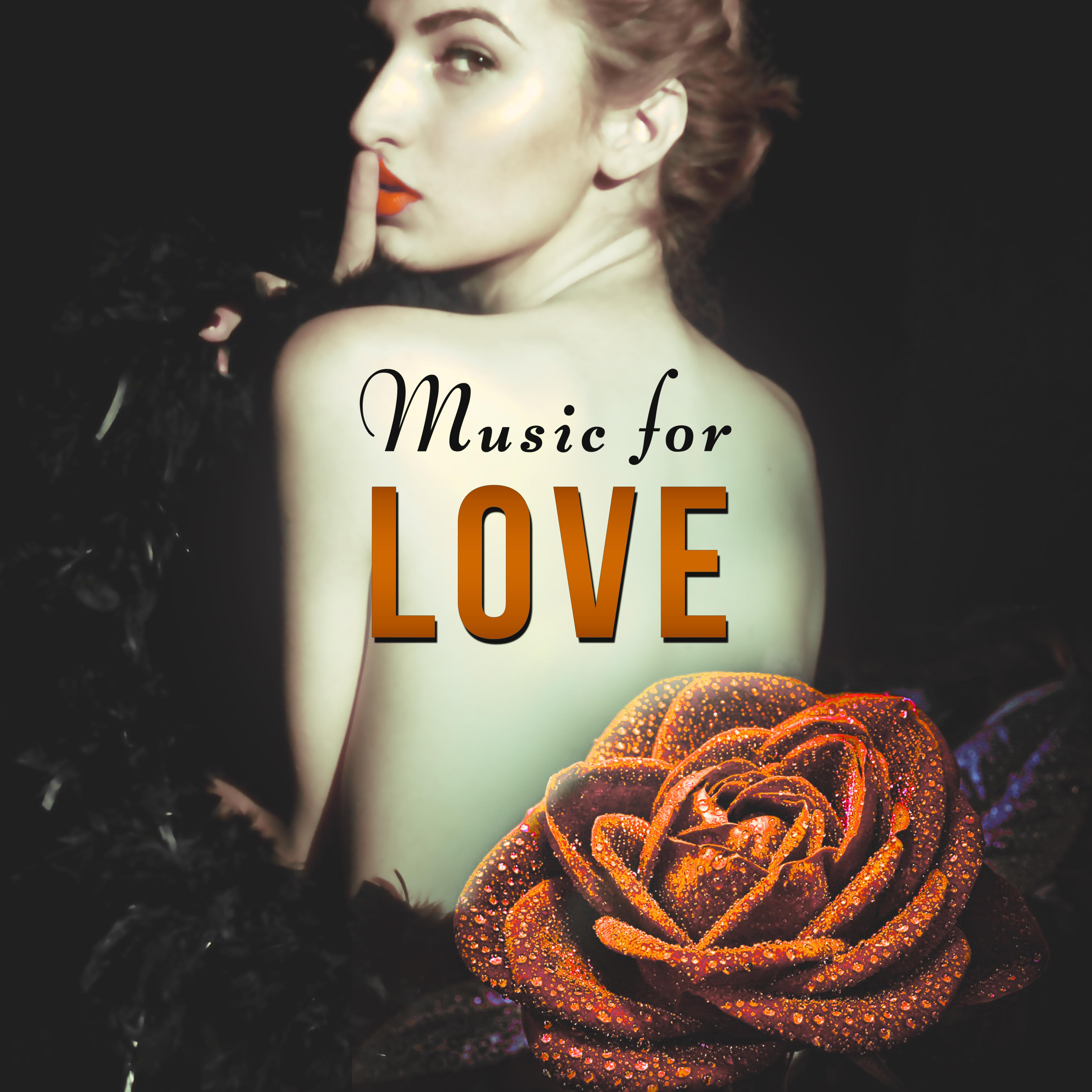 Music for Love – The Most Sensual Vibes for Lovers, Romantic Ambience, Massage for Two, *** Music, First Love, Romantic Date, Candlelight