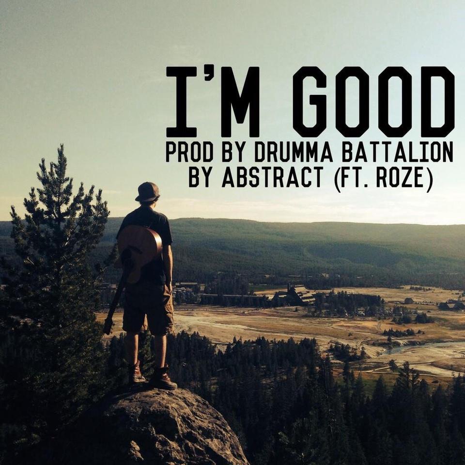 I'm Good (Prod. Drumma Battalion)