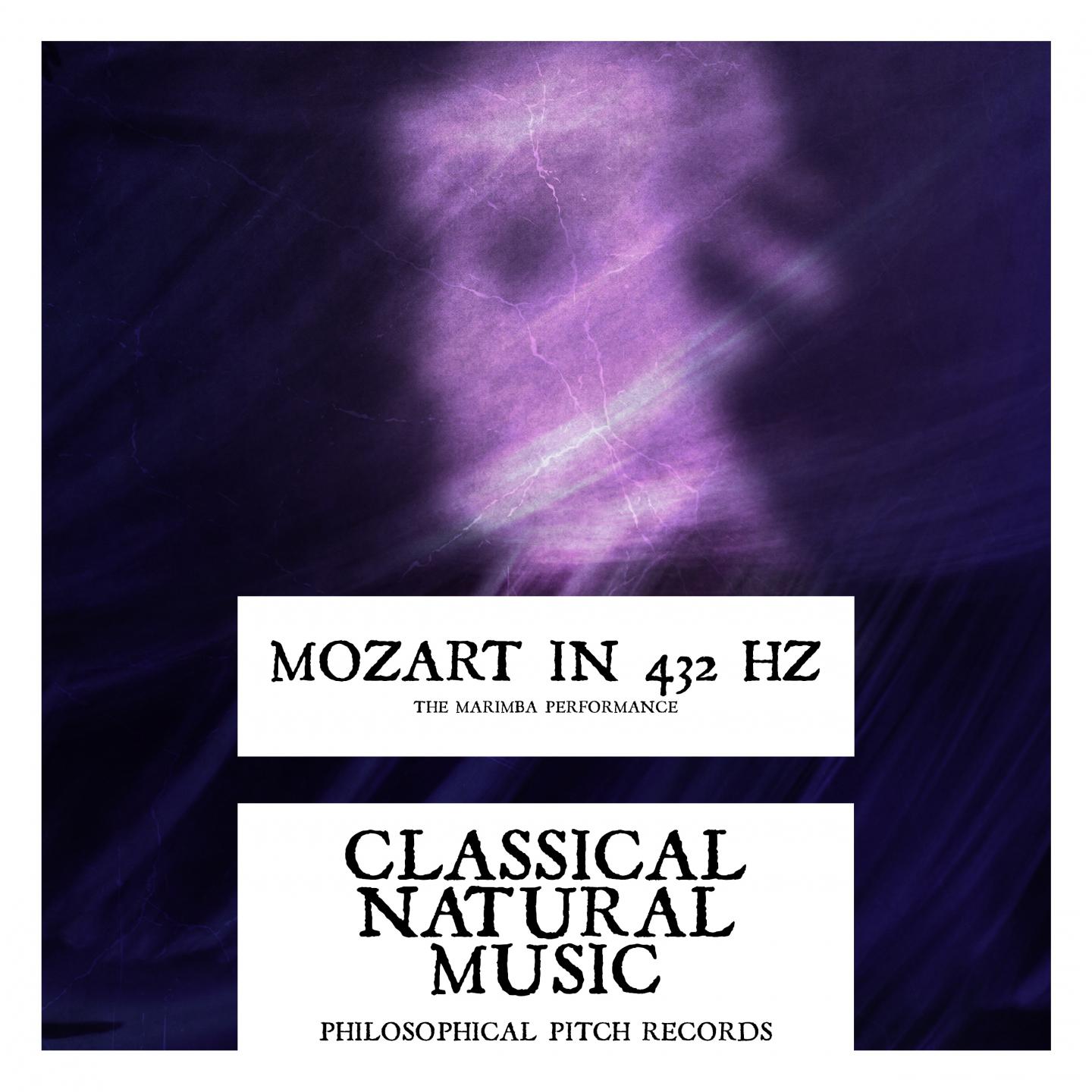 Classical Natural Music: Mozart in 432 Hz (The Marimba Performance)