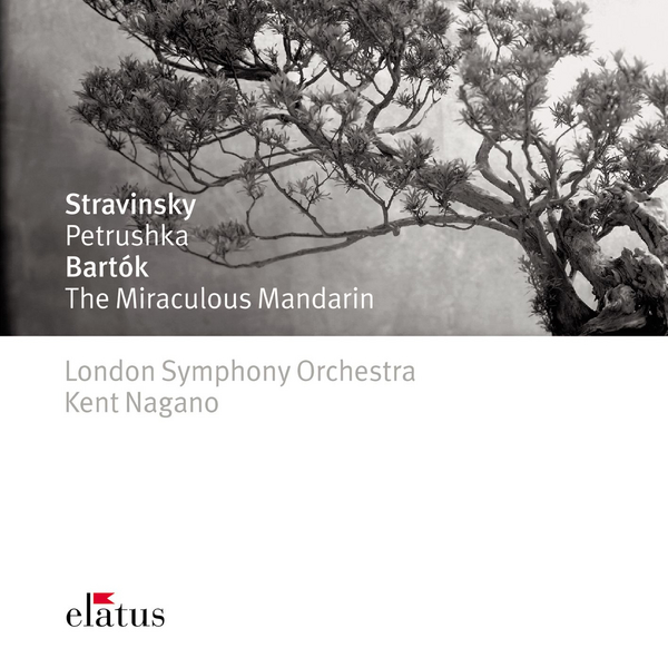 Stravinsky : Petrushka & Bartók : The Miraculous Mandarin  -  Elatus