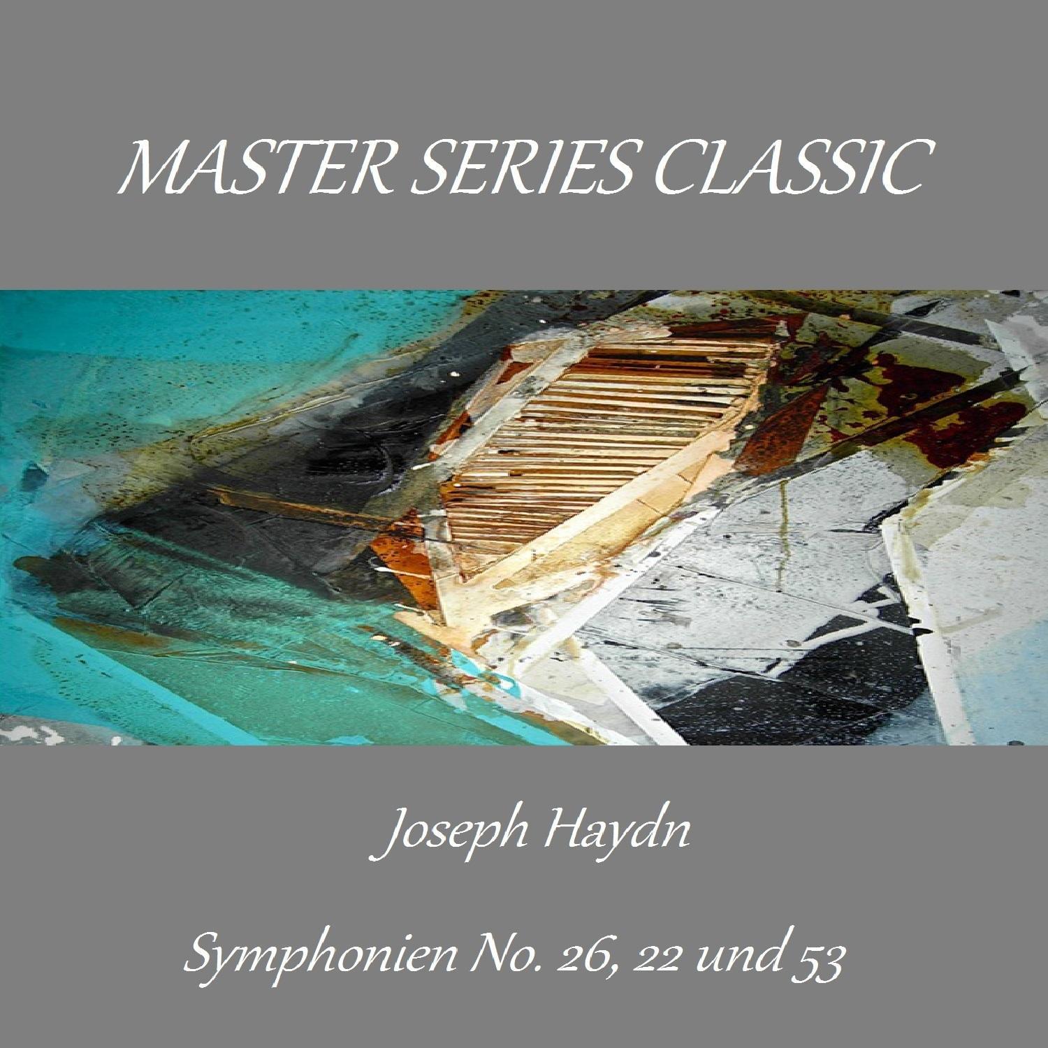 Master Series Classic - Joseph Haydn - Symphonien No. 26, 22 und 53