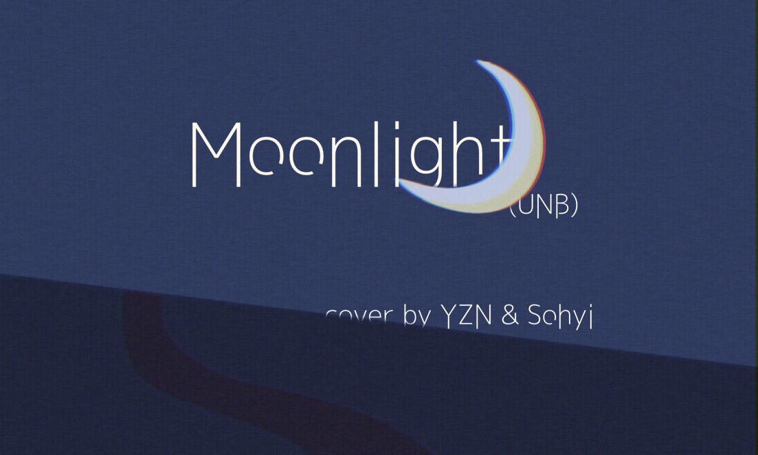 Moonlight（翻自 UNB） 