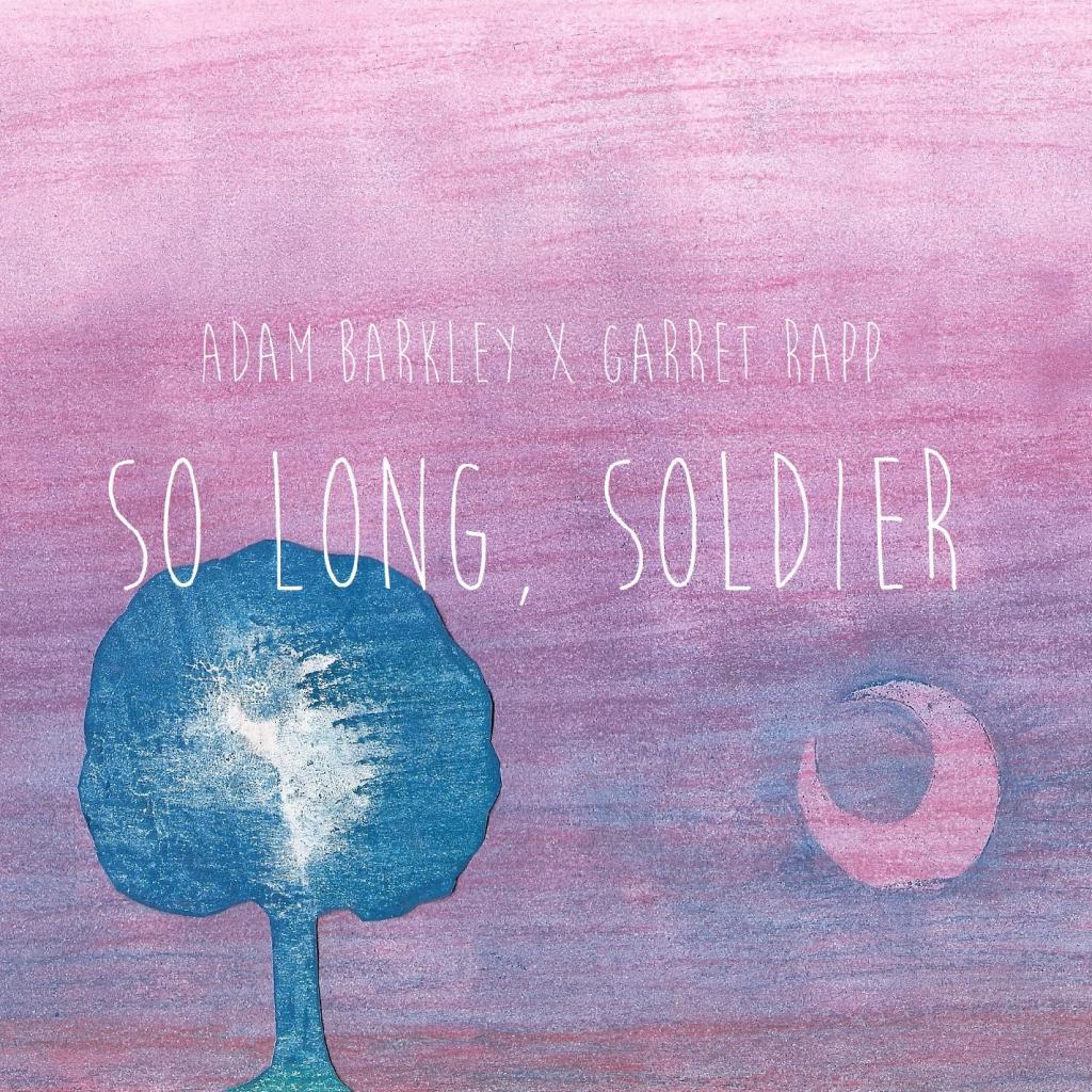 So Long, Soldier (feat. Garret Rapp)