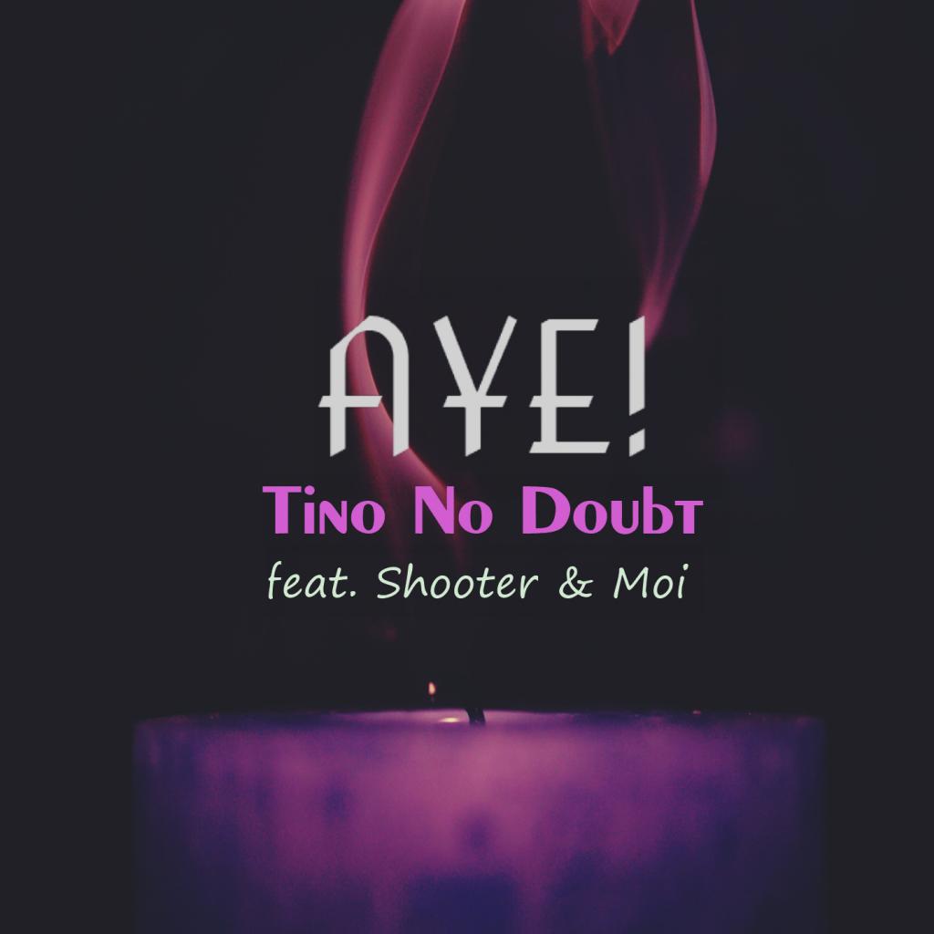 Aye' (feat. Shooter & Moi)