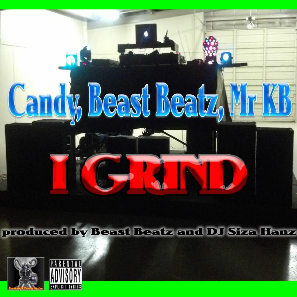 I Grind (with Beast Beatz, Mr KB & DJ Siza Hanz)